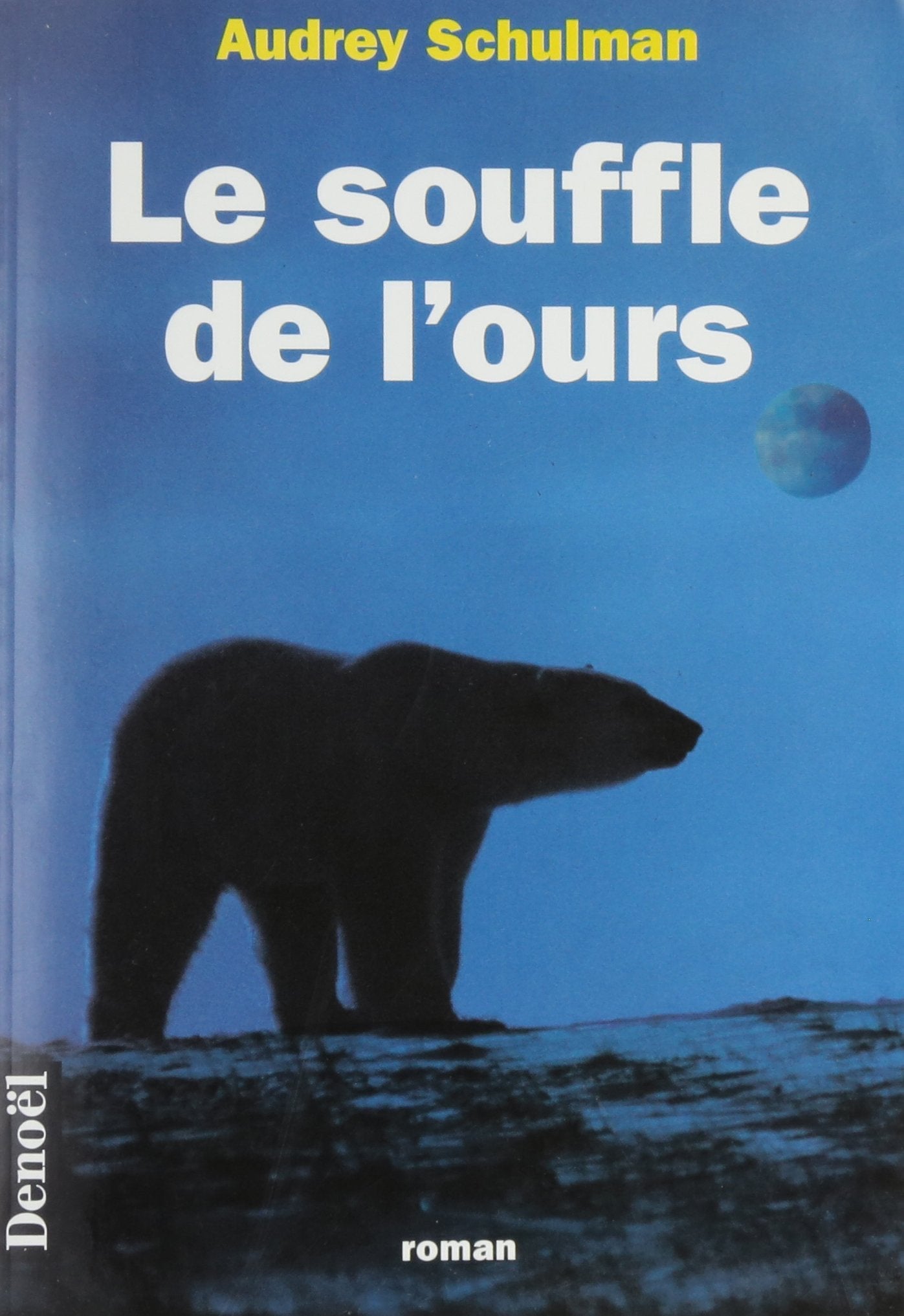Le souffle de l'ours 9782207243565