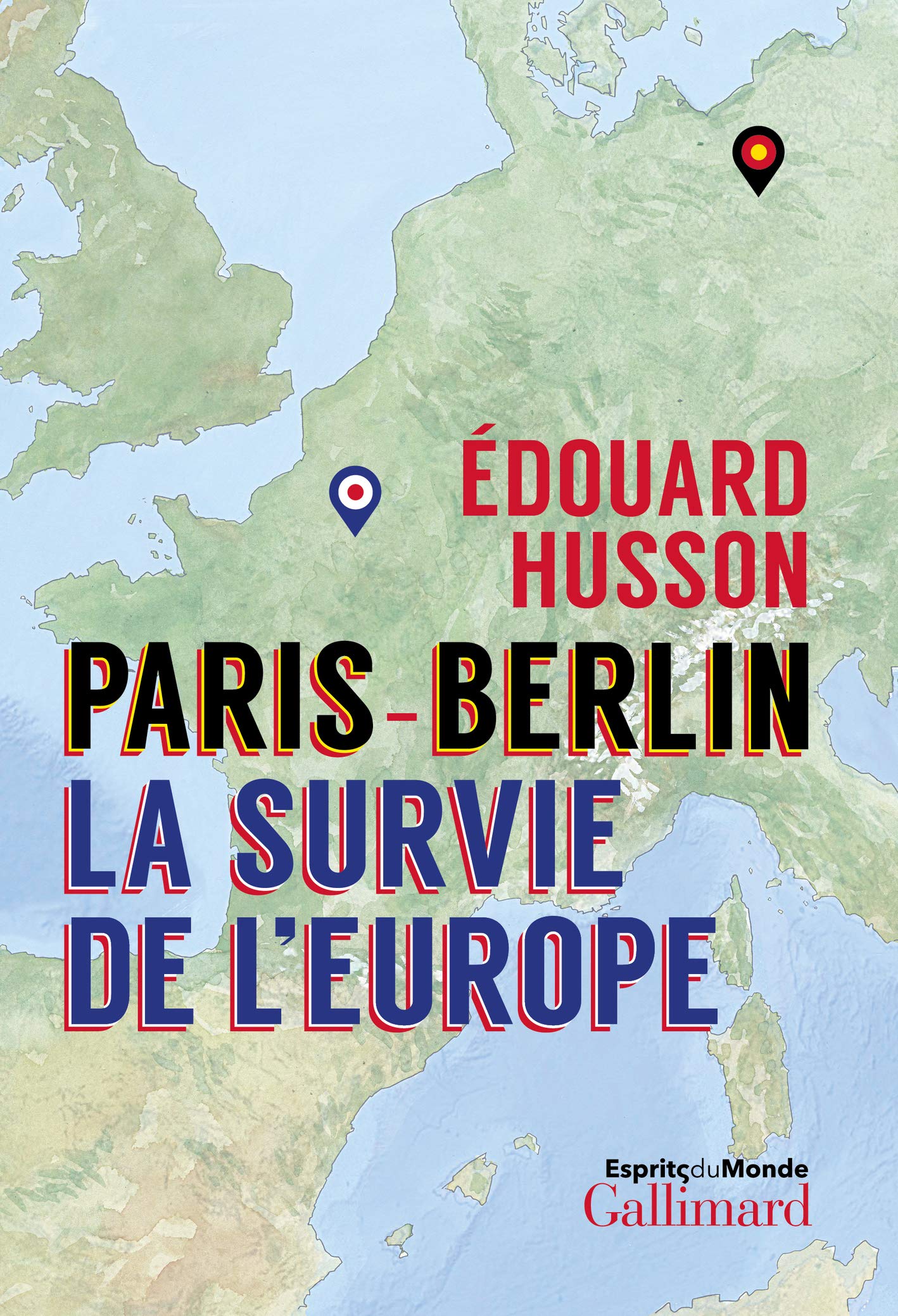 Paris-Berlin : la survie de l'Europe 9782072855306