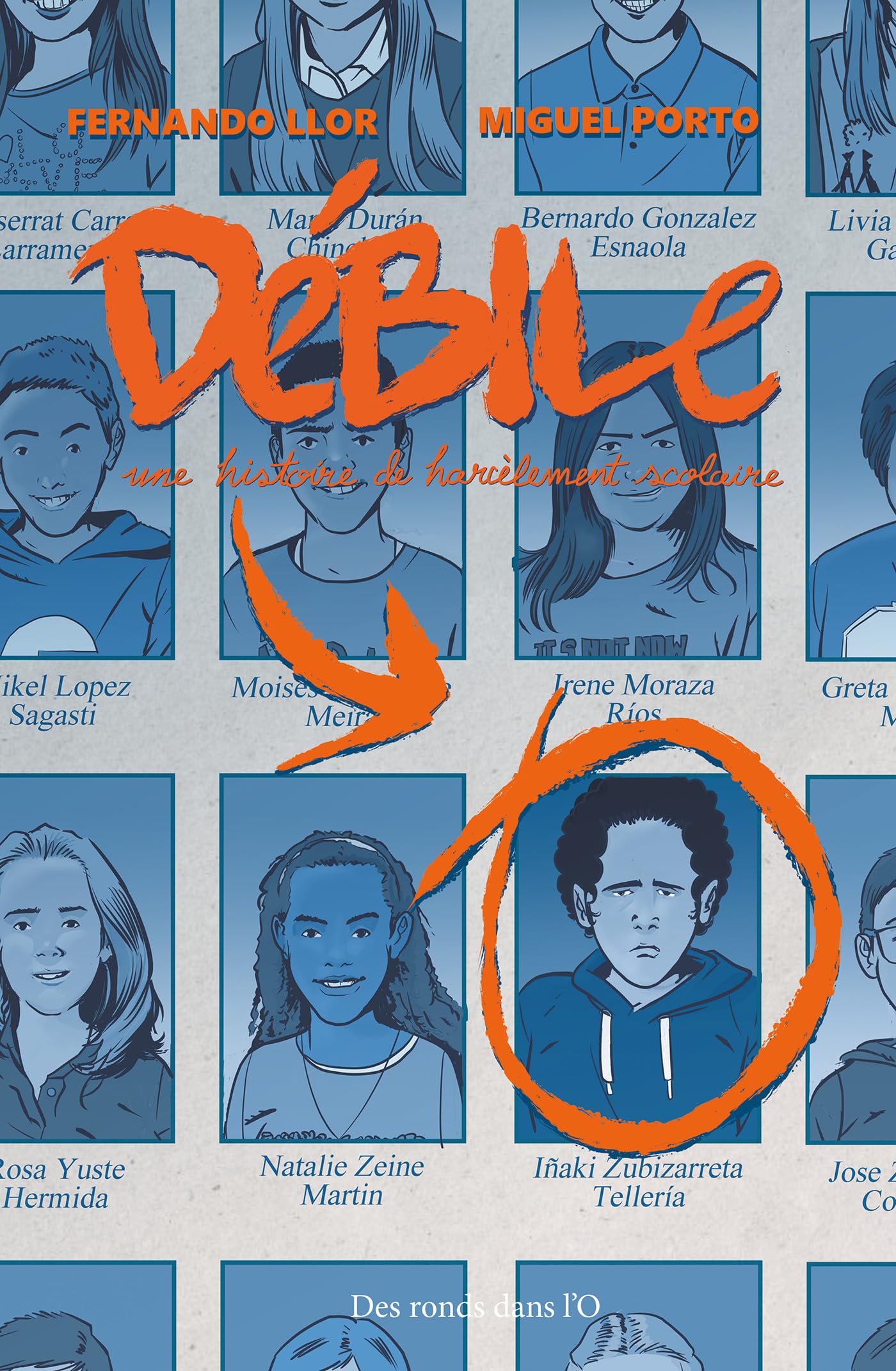 DEBILE: UNE HISTOIRE DE HARCÈLEMENT SCOLAIRE 9782374181547