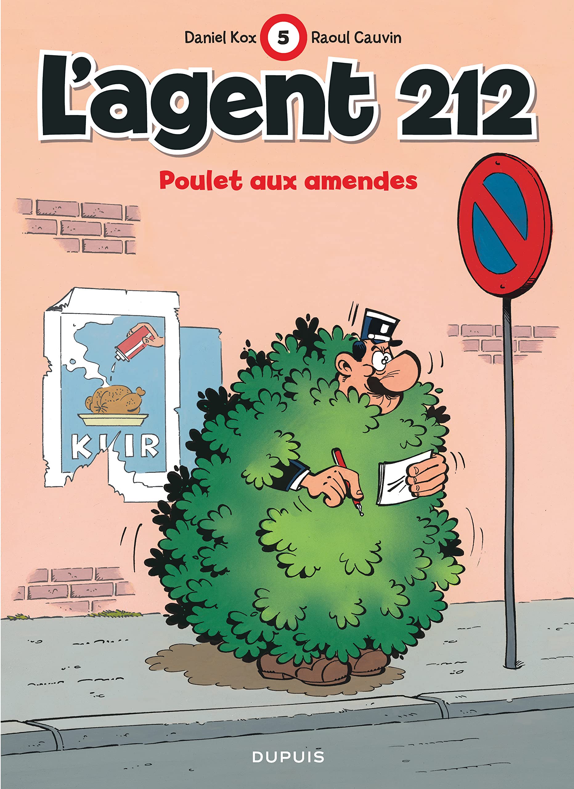 L'agent 212, tome 5 : Poulet aux amendes 9782800111261