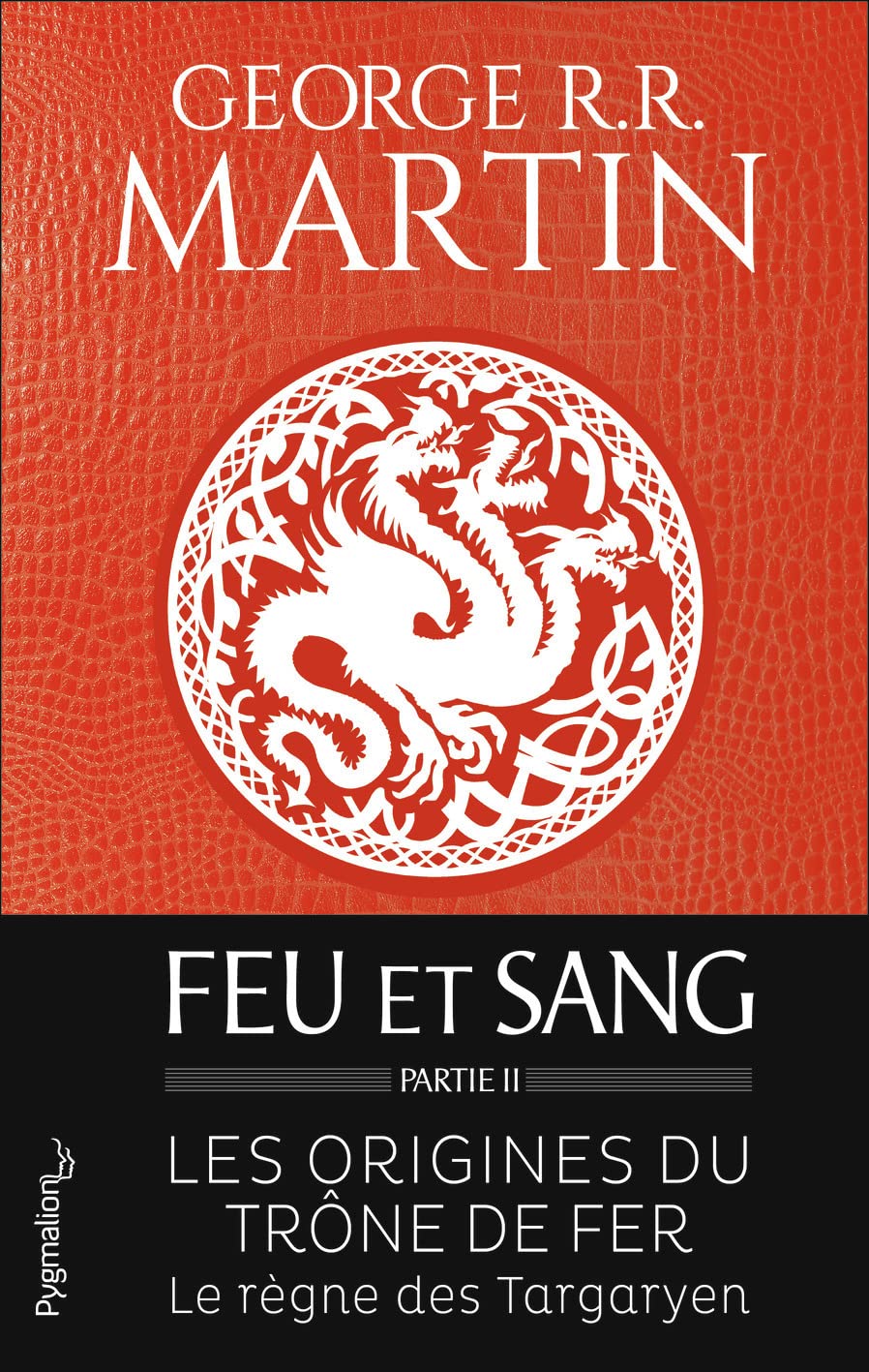 Feu et sang: Partie 2 (House of the Dragon) 9782756427935