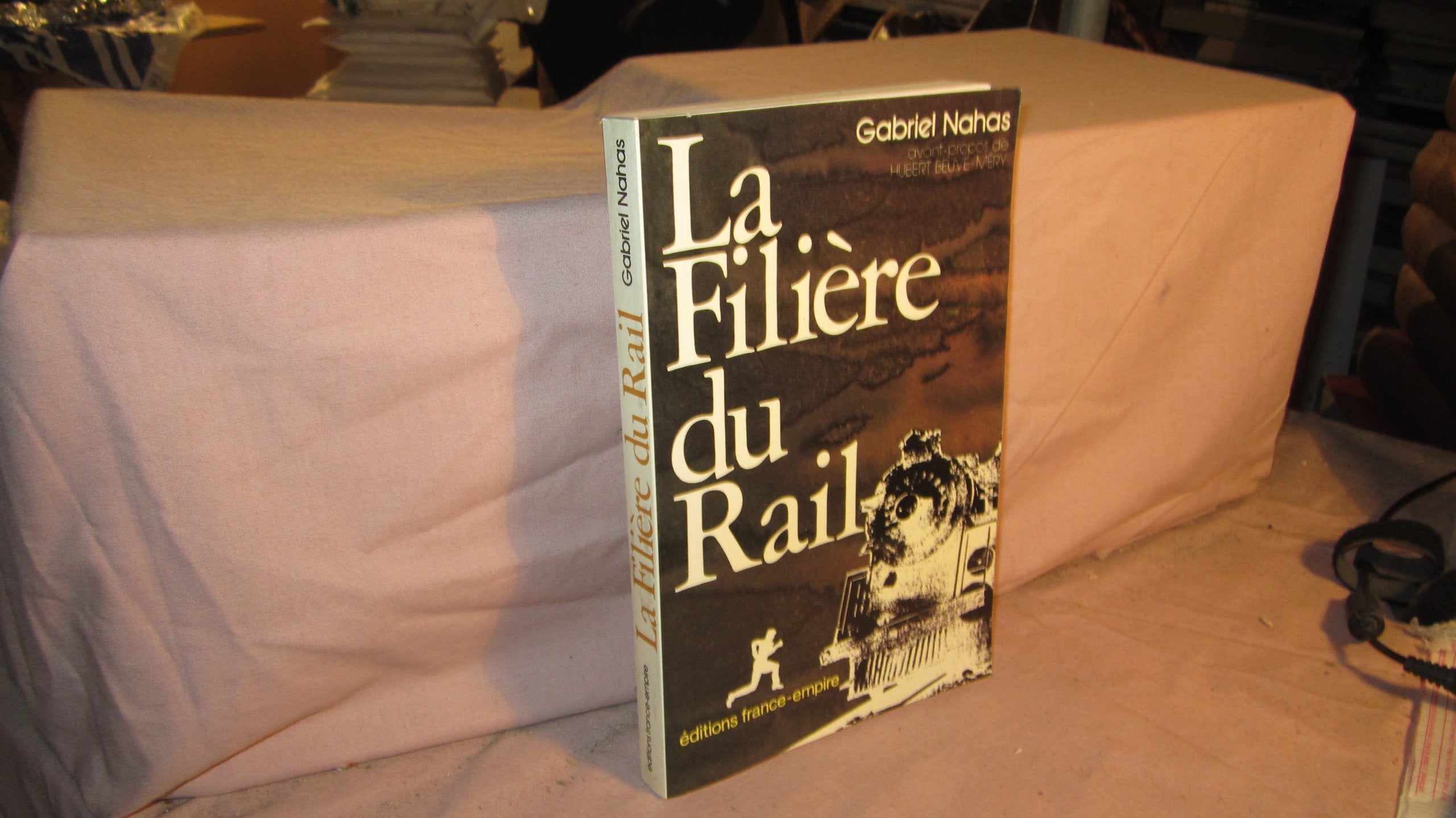 La Filière du rail 9782704800636
