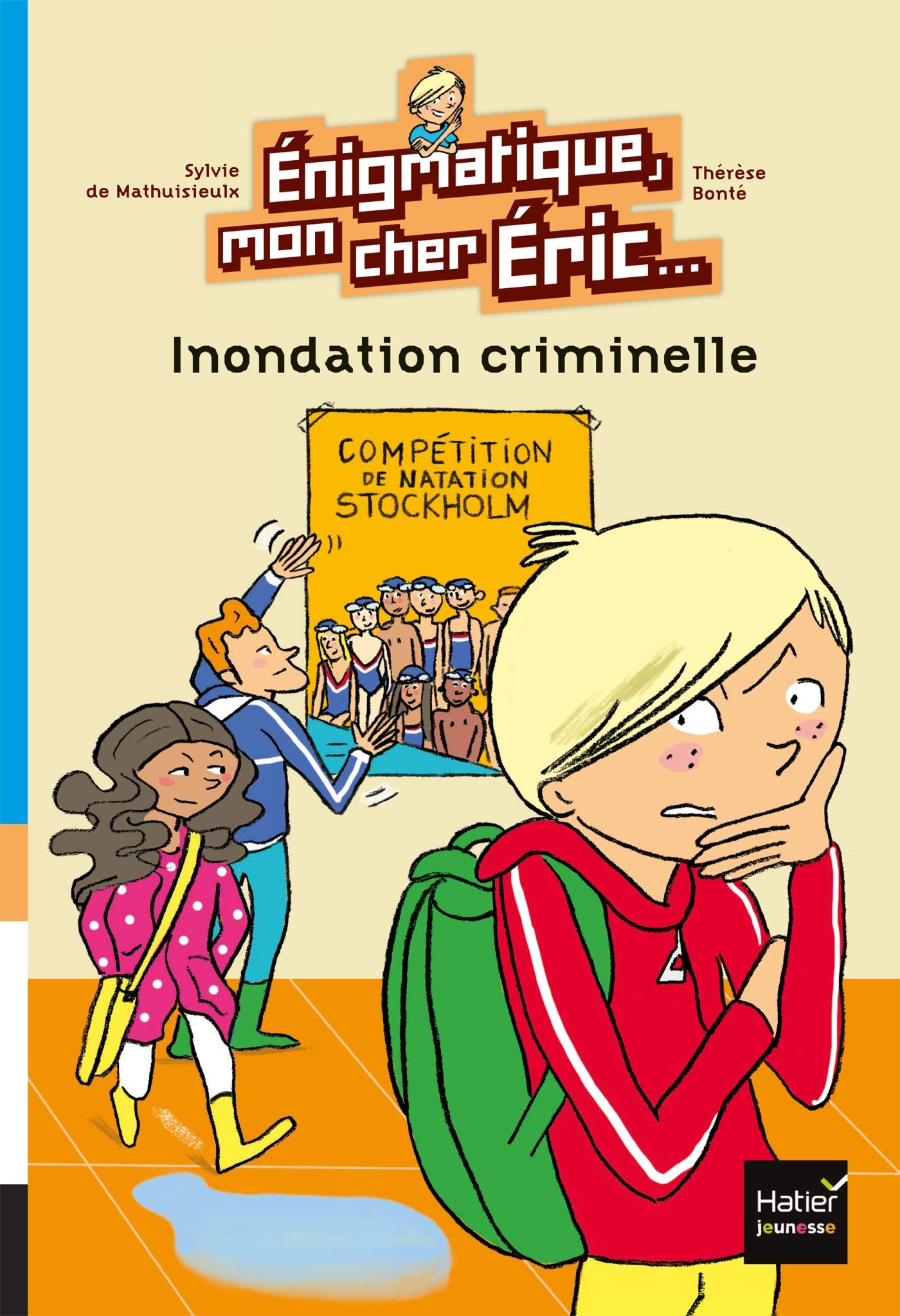 Enigmatique, mon cher Eric - Inondation criminelle dès 8 ans 9782401051959
