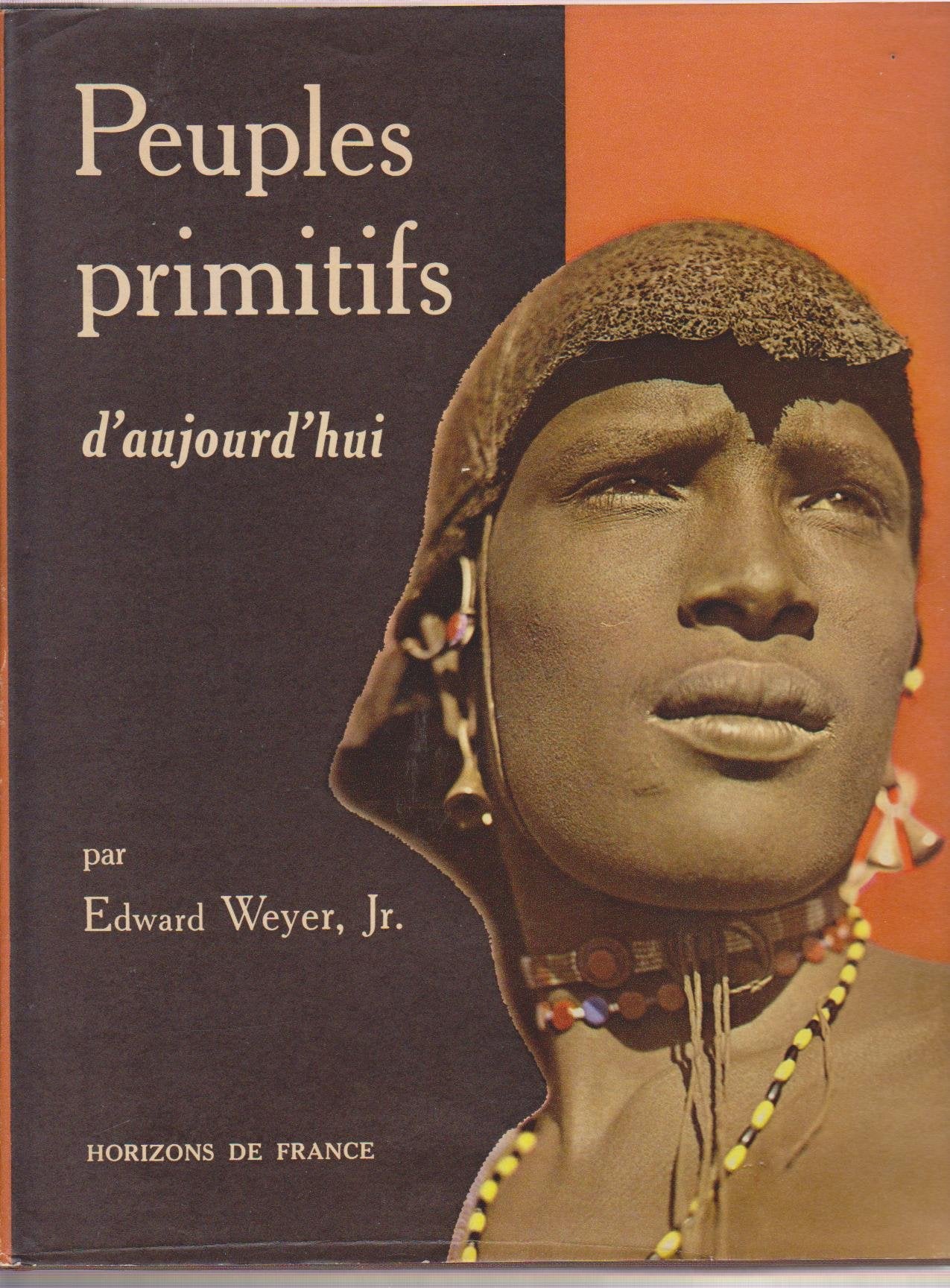 Peuples primitifs d'aujourd'hui.