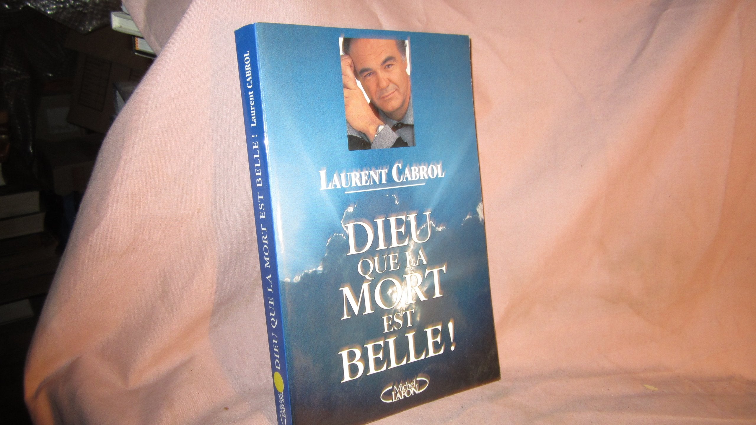 Dieu que la mort est belle !... 9782908652192