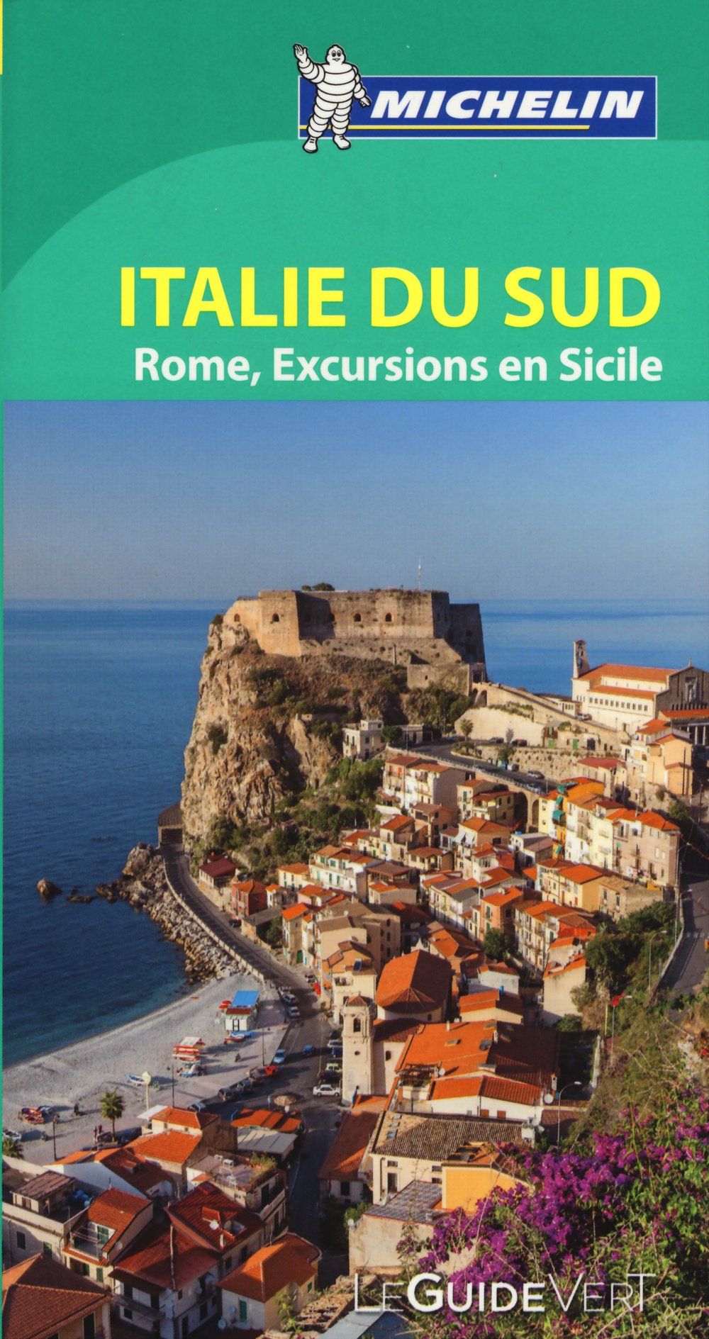 GUIDE VERT ITALIE SUD ROME, EXCURSIONS EN SICILE 9782067198098
