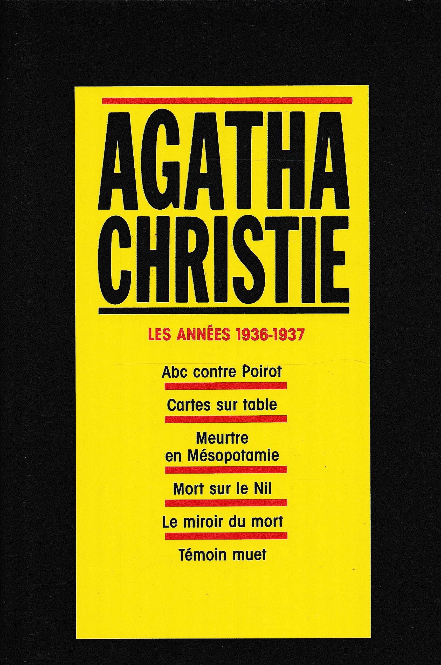 Les années 1936-1937, Abc contre poirot, Cartes sur table, Meutre en Mésopotamie, Mort sur le Nil, Le miroir du mort, Témoin muet 9782286038380