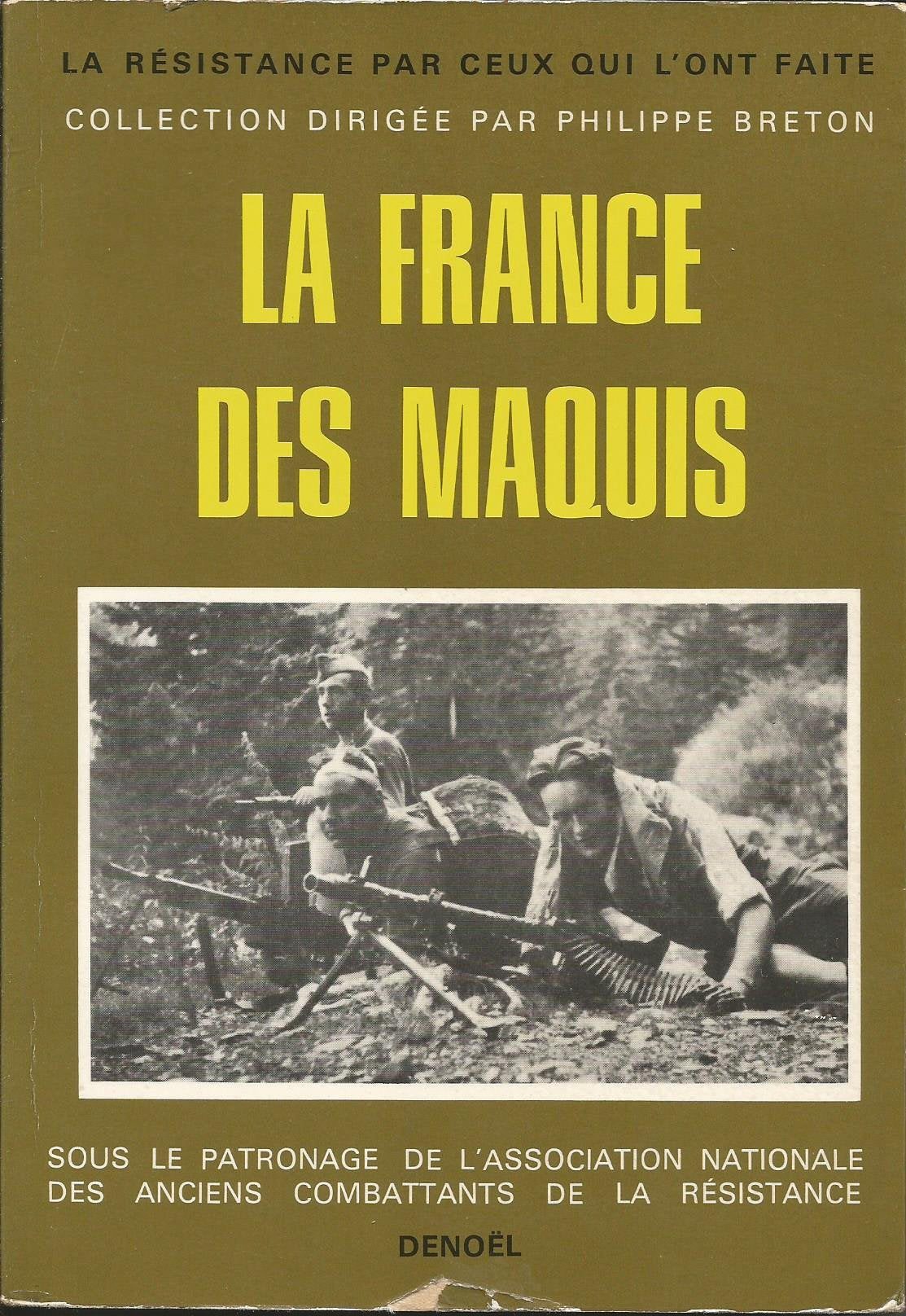 La France des maquis. 3665375135435