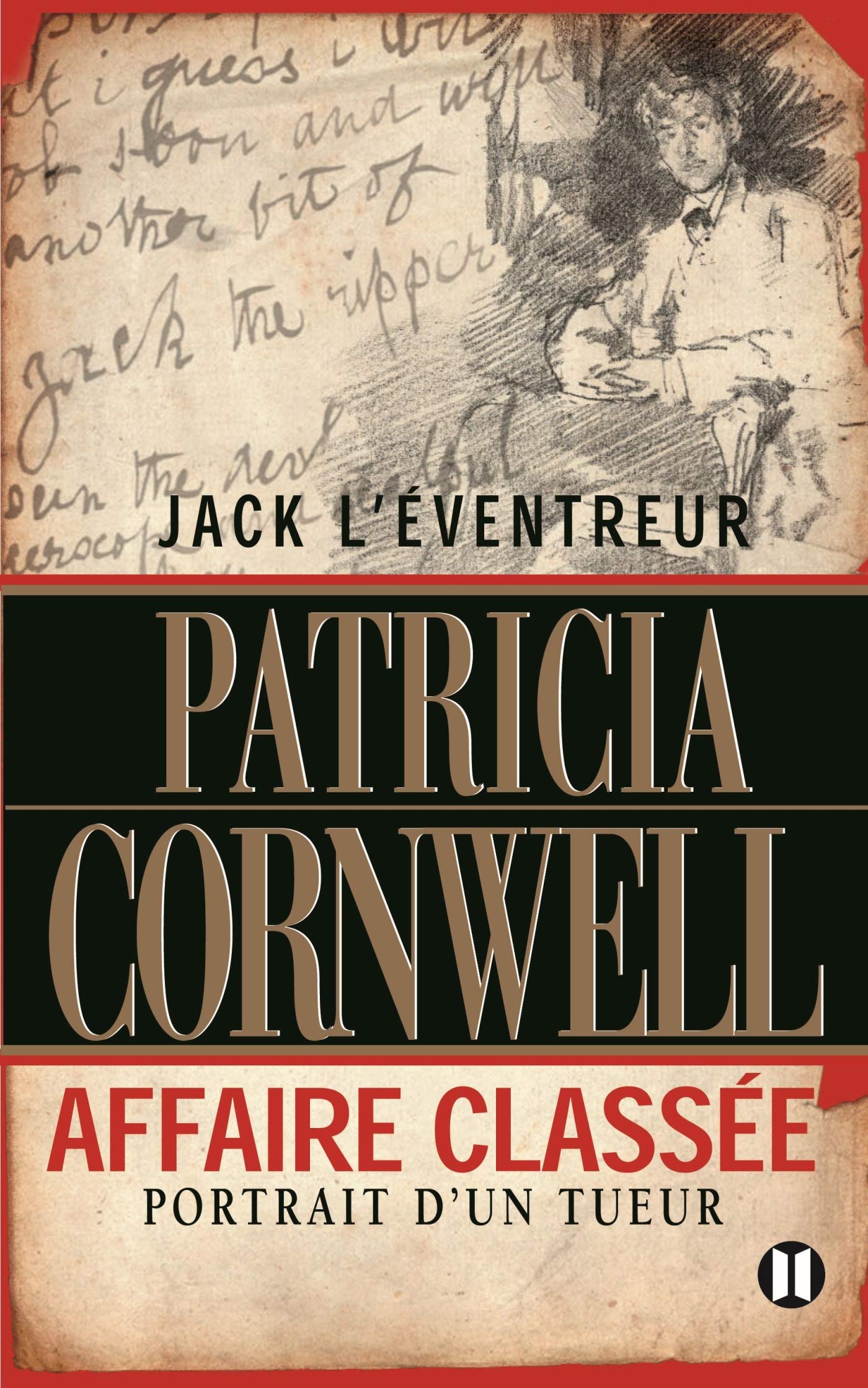 Jack l'éventreur, affaire classée : Portrait d'un tueur 9782848930008