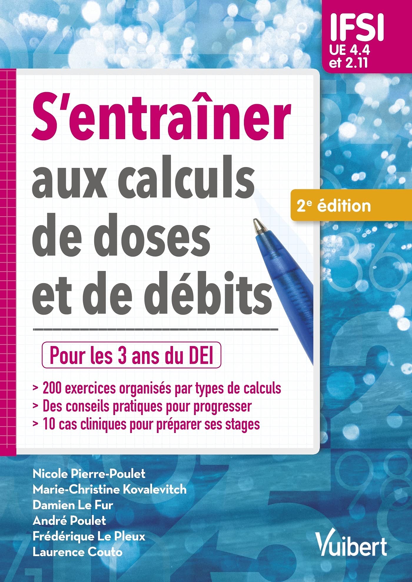 S'entraîner aux calculs de doses et de débits - IFSI UE 4.4 et 2.11: Pour les 3 ans du DEI (semestres 1, 2, 3, 4 et 5) 9782311661279