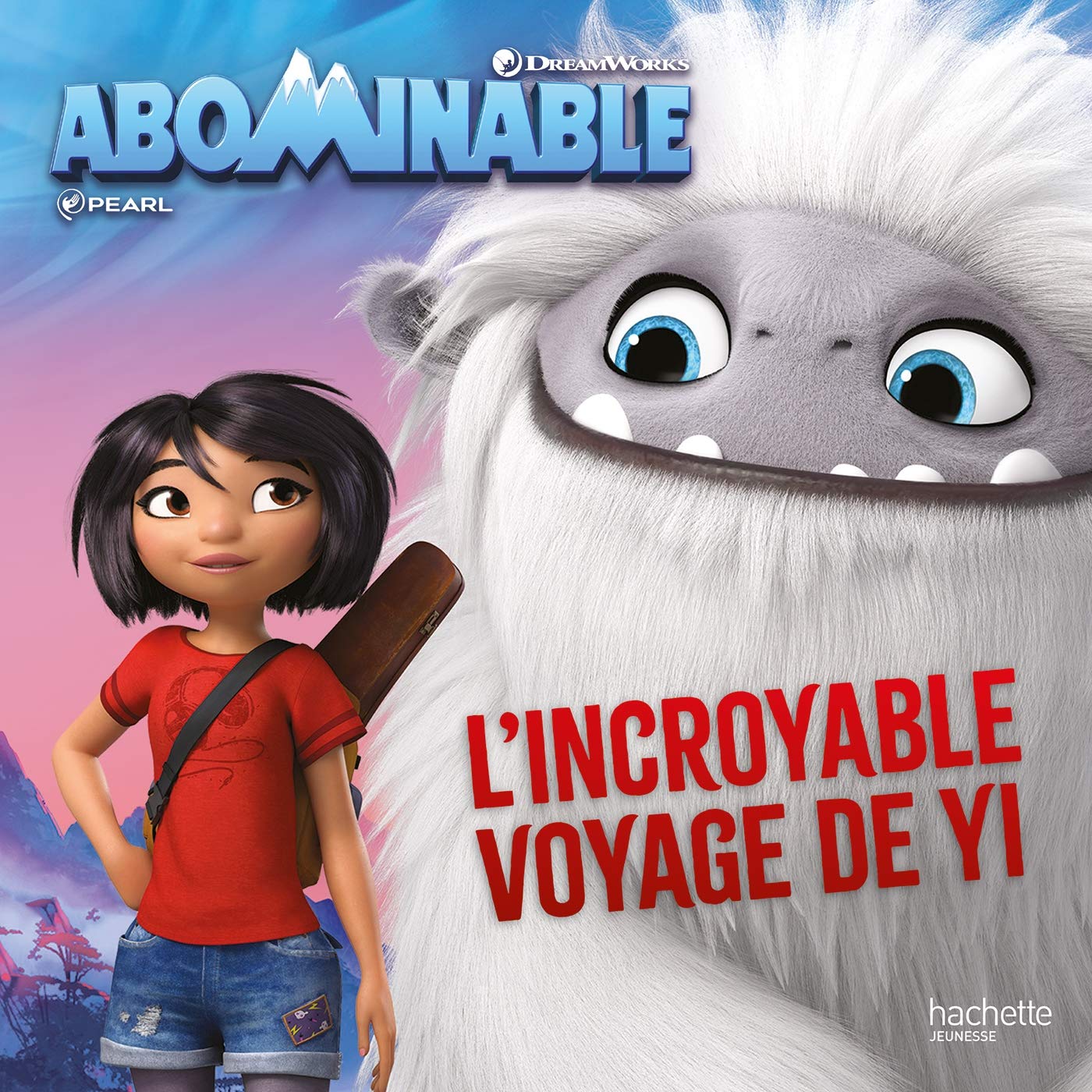 Abominable -L'incroyable voyage de Yi 9782011562326