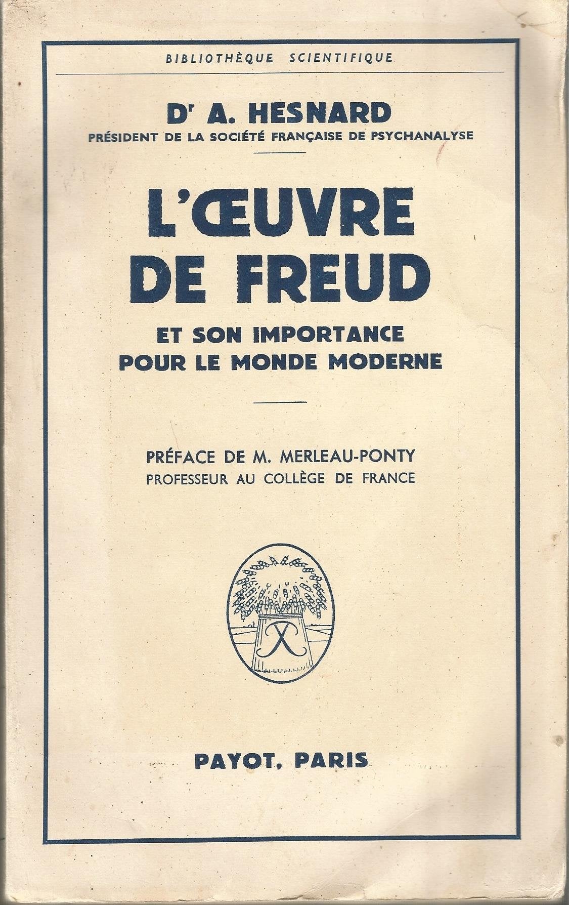 L'oeuvre de freud et son importance pour le monde moderne. préface de maurice merleau-ponty.