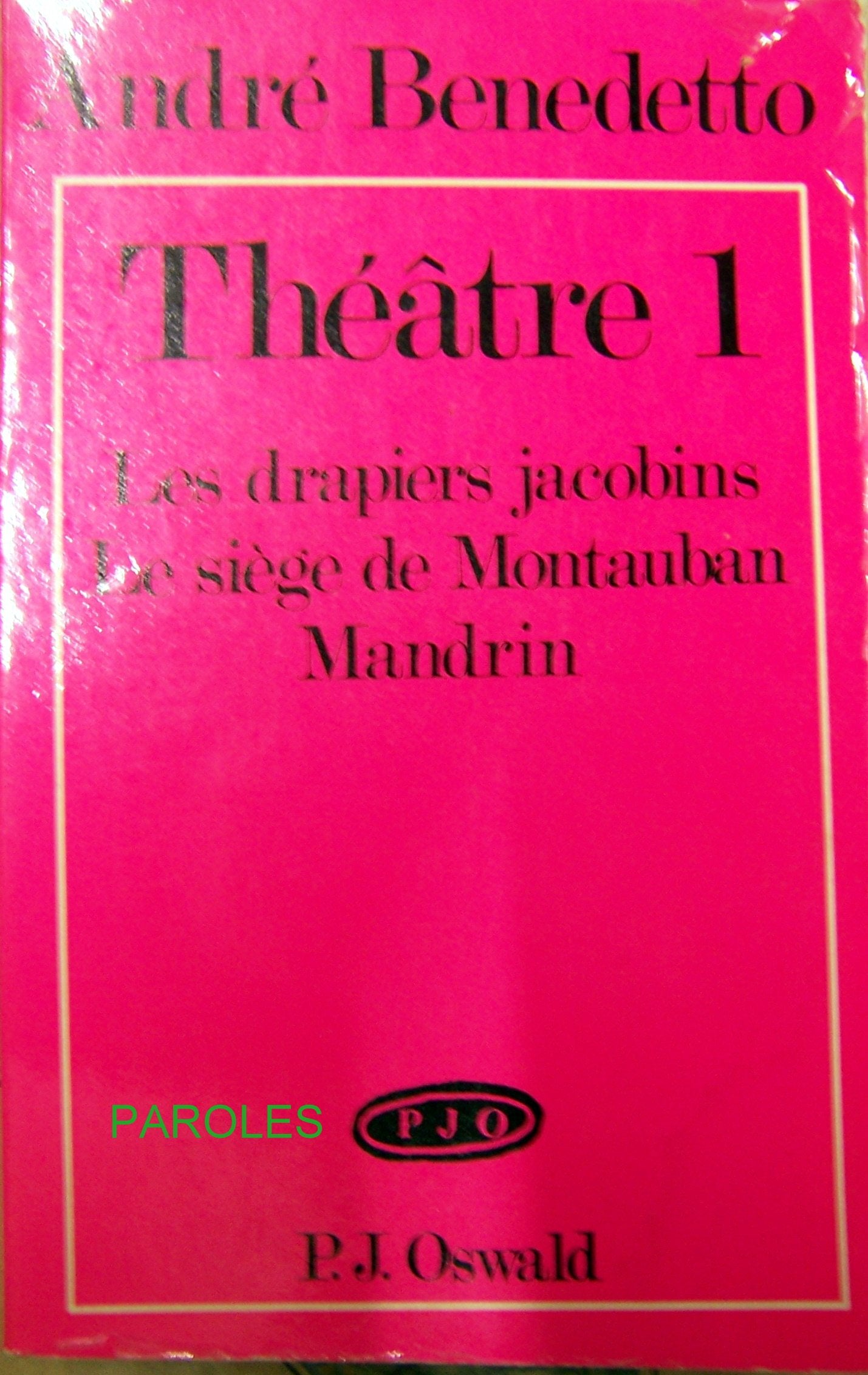 Théâtre I - Les Drapiers jacobins - Le Siège de Montauban - Mandrin