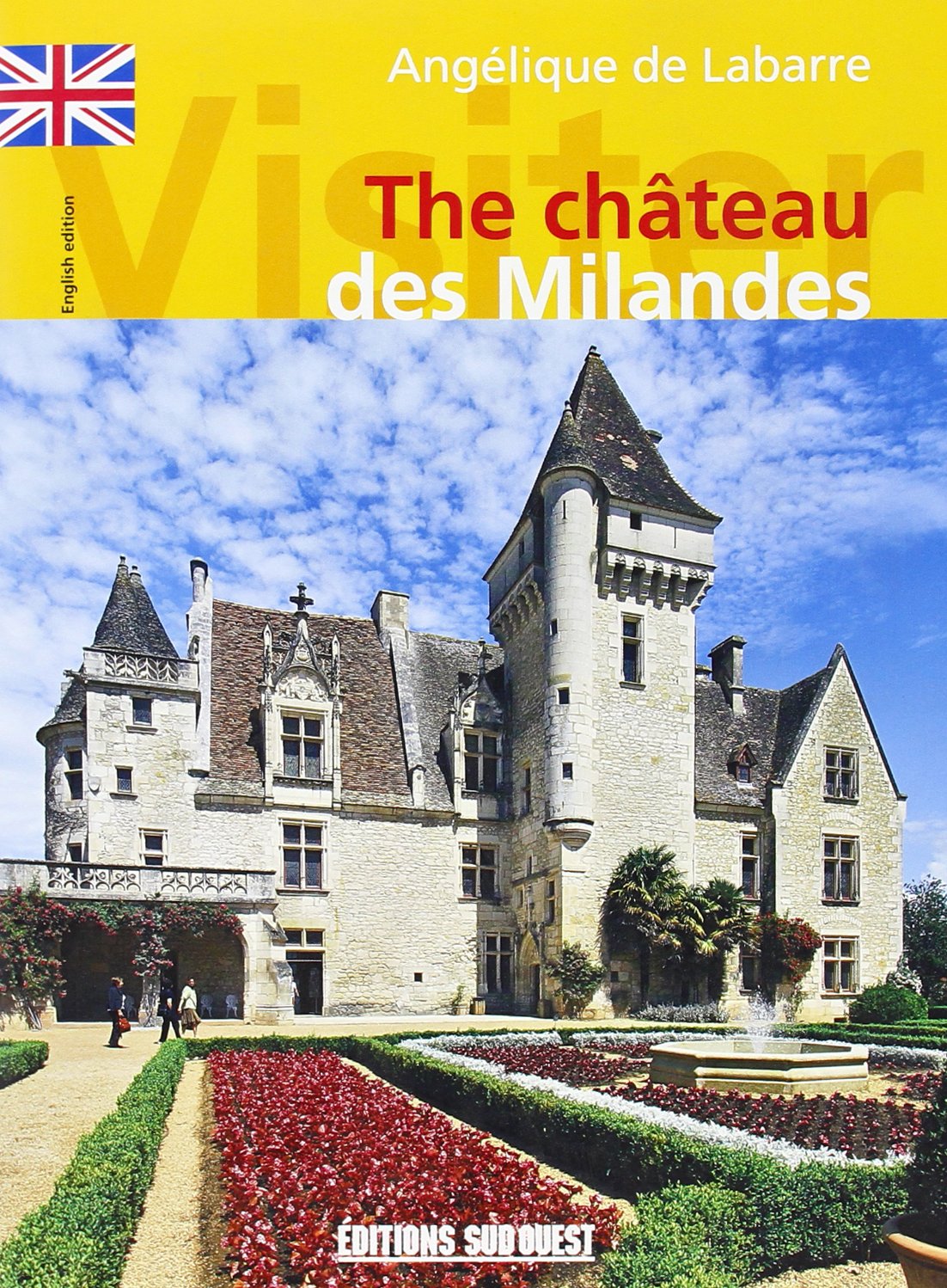 Visiter le Chateau des Milandes (Angl.) 9782879019048