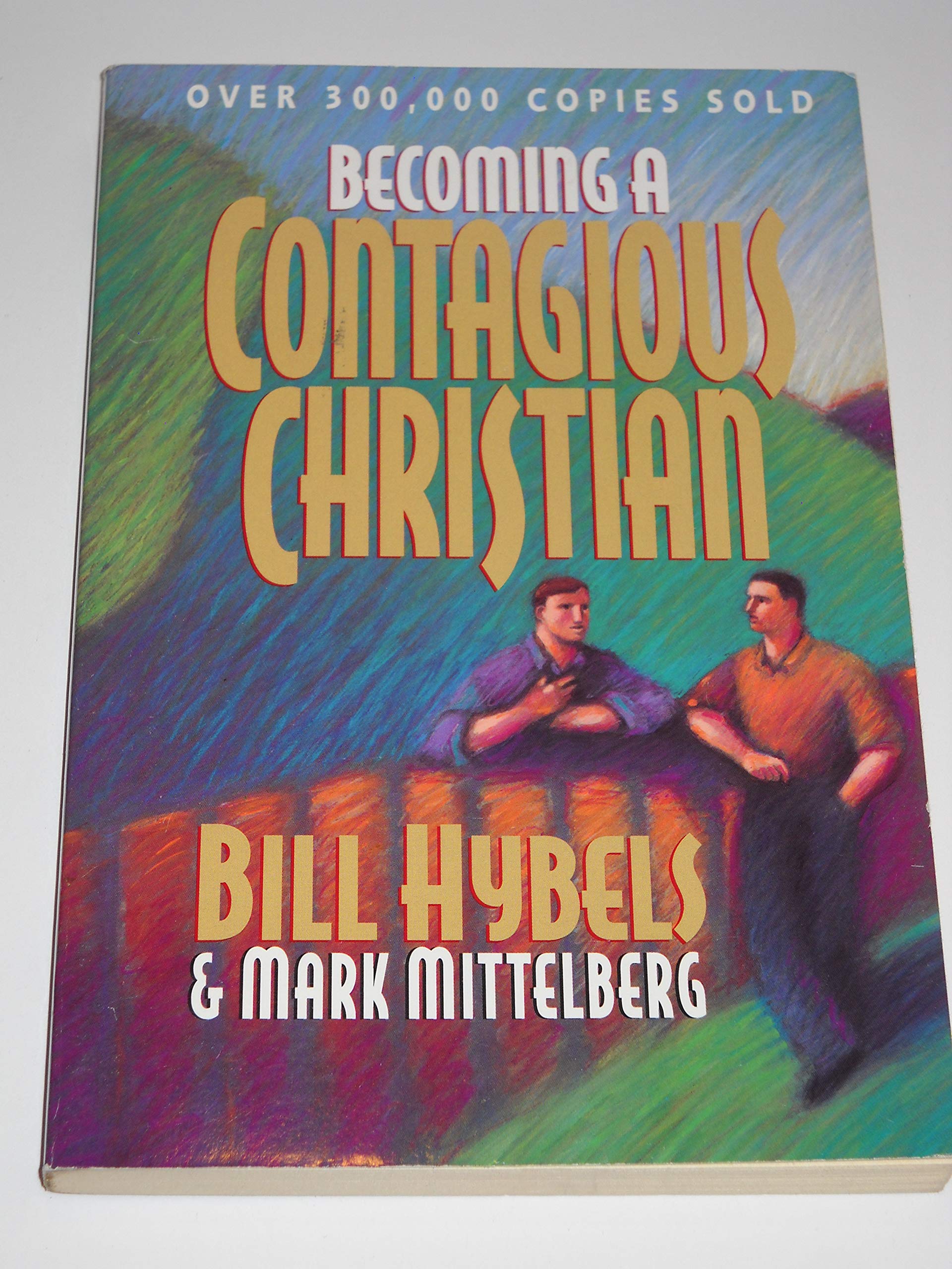 Becoming a Contagious Christian 9780310210085