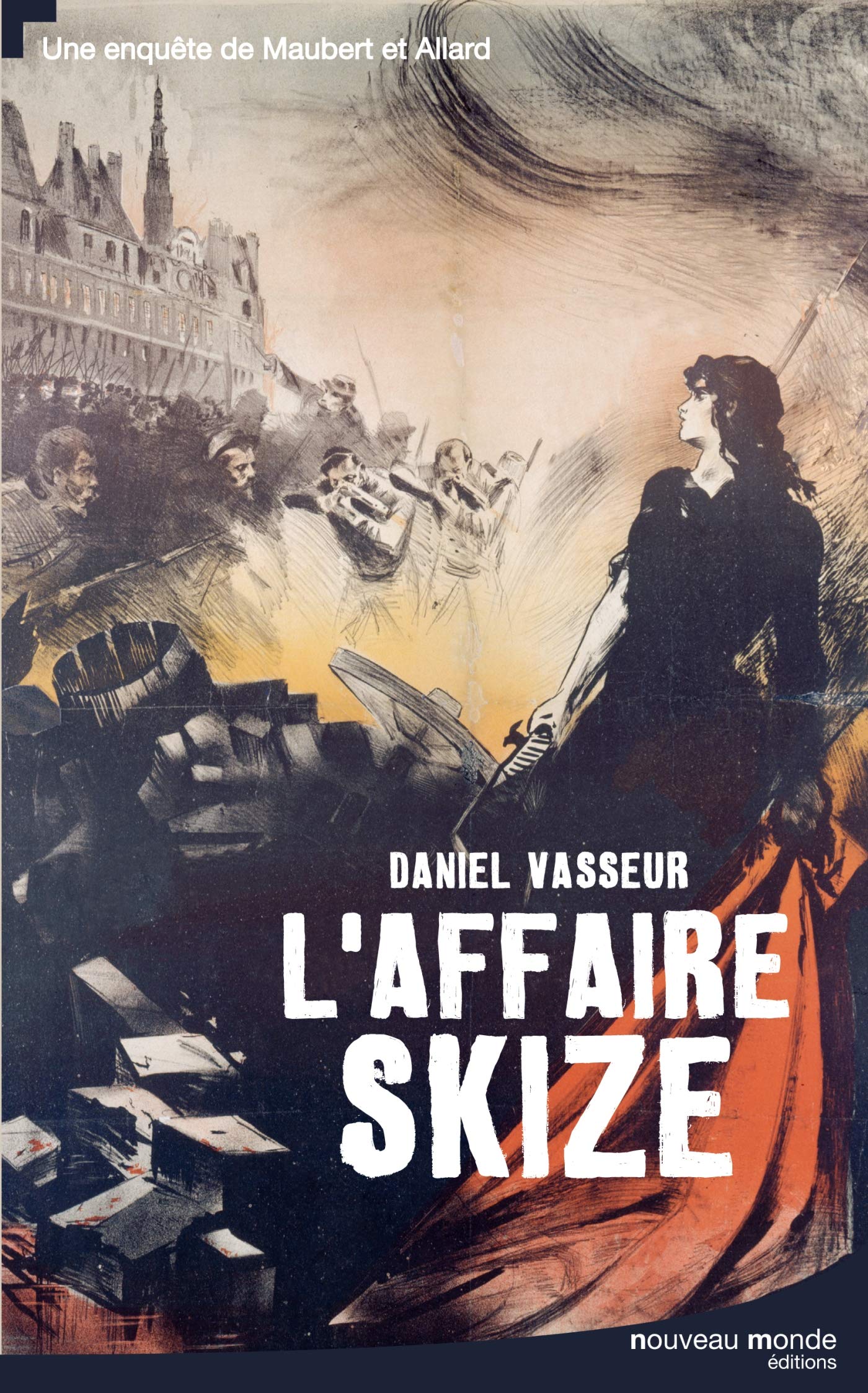 L'affaire Skize: Une enquête de Maubert et Allard 9782847366020