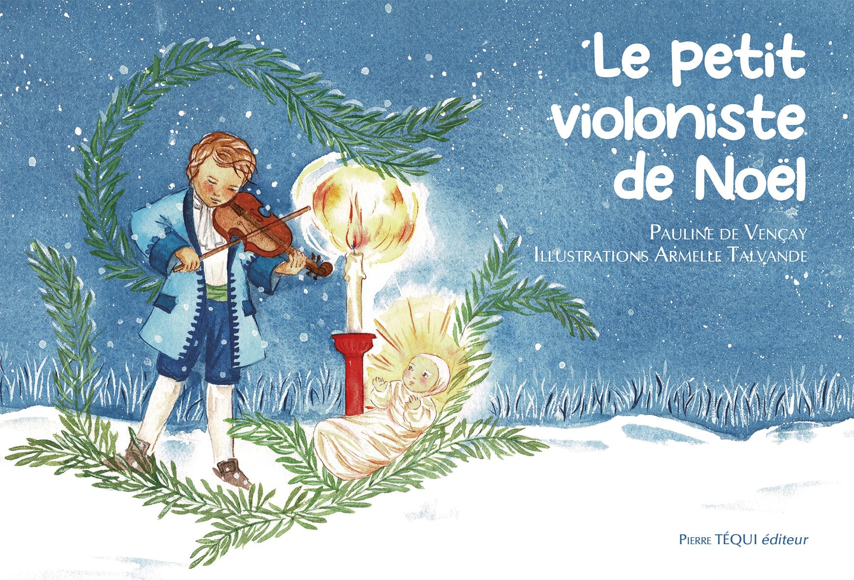 Le petit violoniste de Noël: Conte de Noël 9782740325476