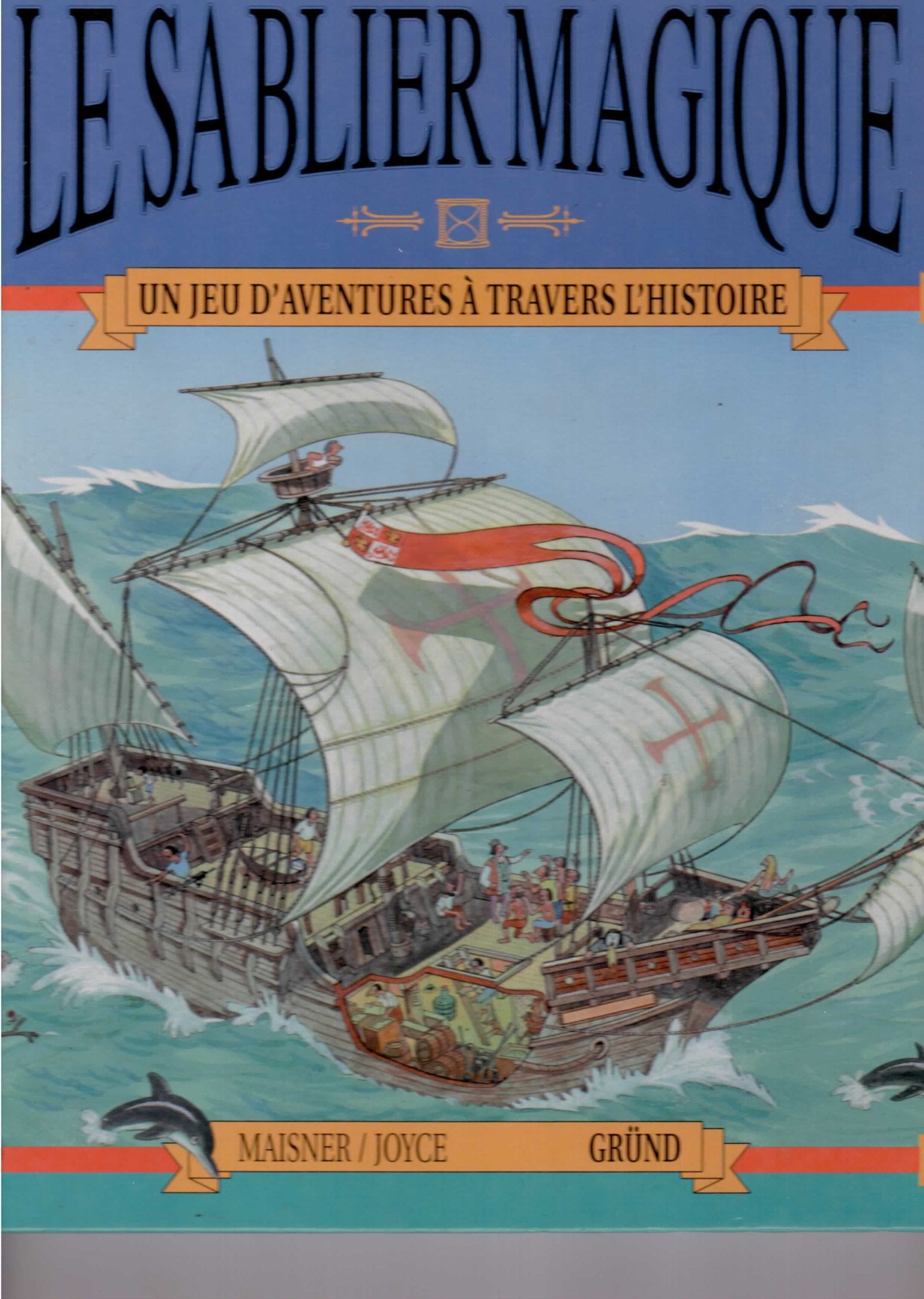 Le sablier magique : un jeu d'aventures à travers l'histoire 9782700043600