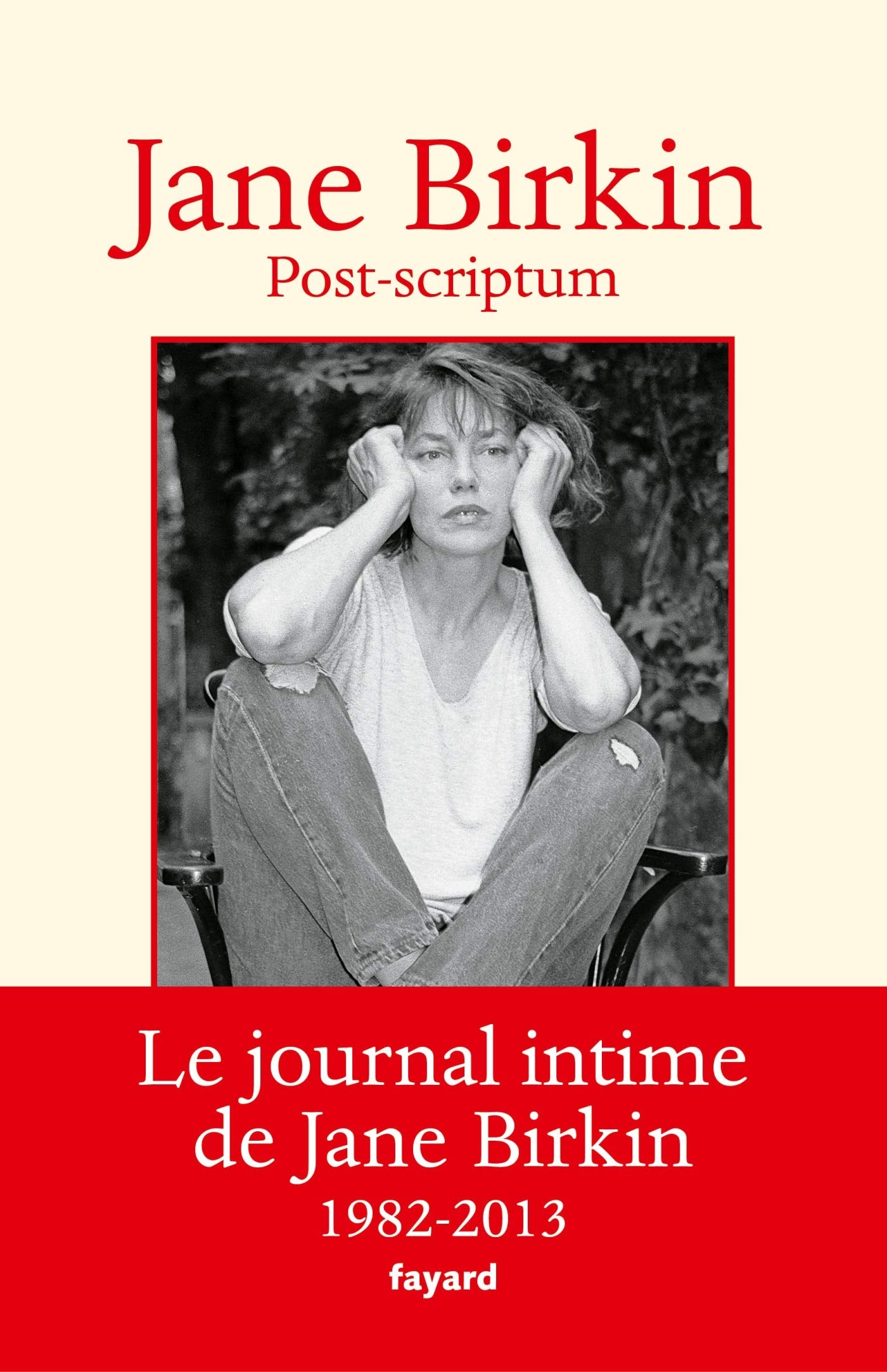 Post-scriptum: Le journal intime de Jane Birkin 1982-2013 9782213711997