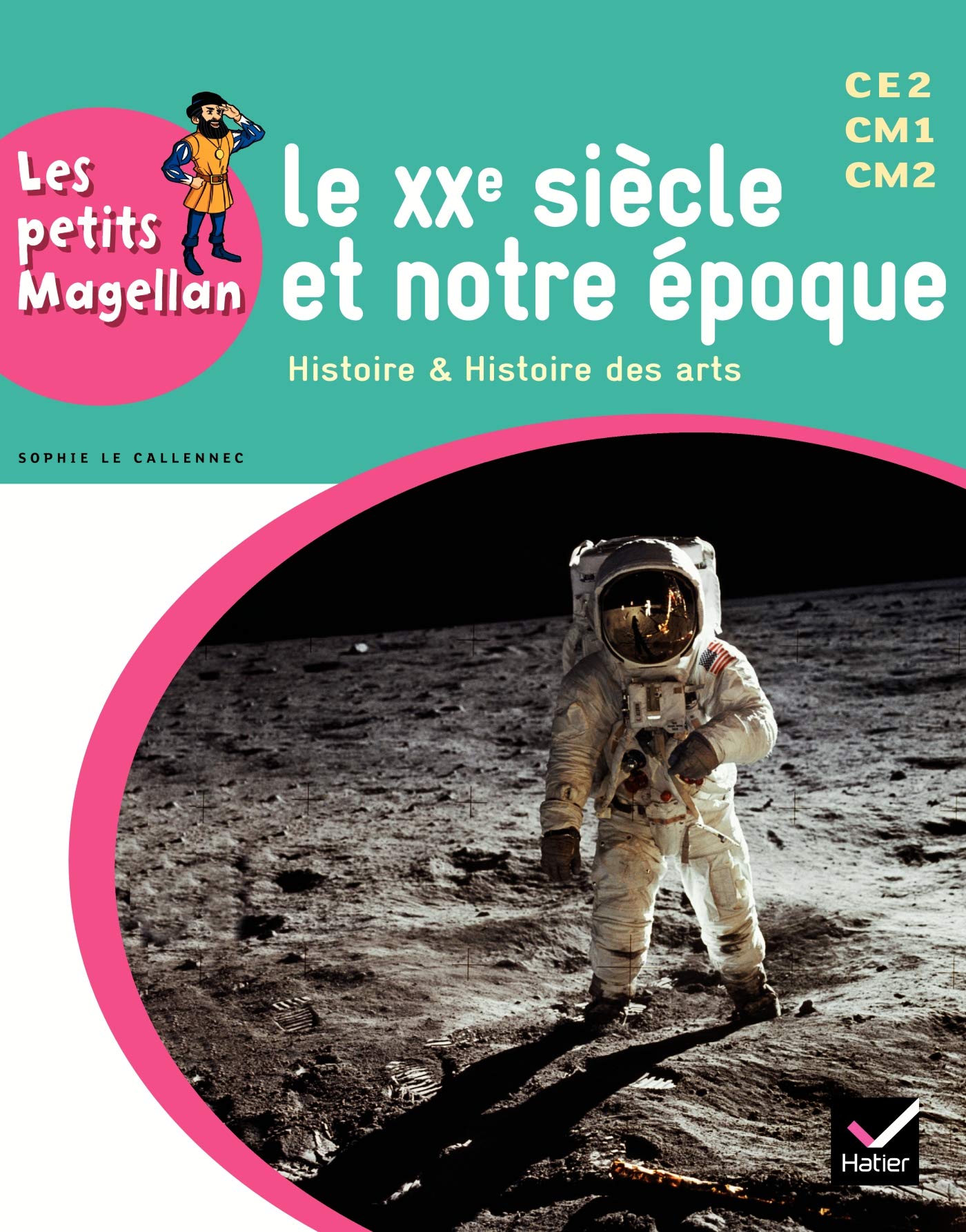 Les petits Magellan Cycle 3 éd. 2014 - Le XXe siècle - Manuel de l'élève 9782218973284