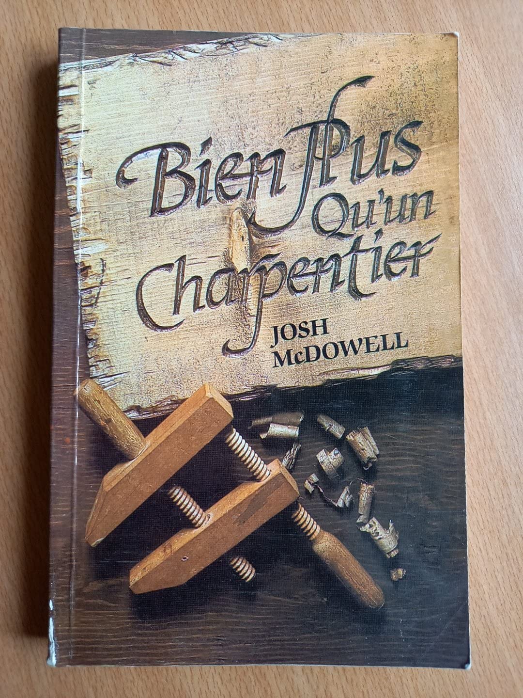 Bien Plus qu'un Charpentier 9780829712483