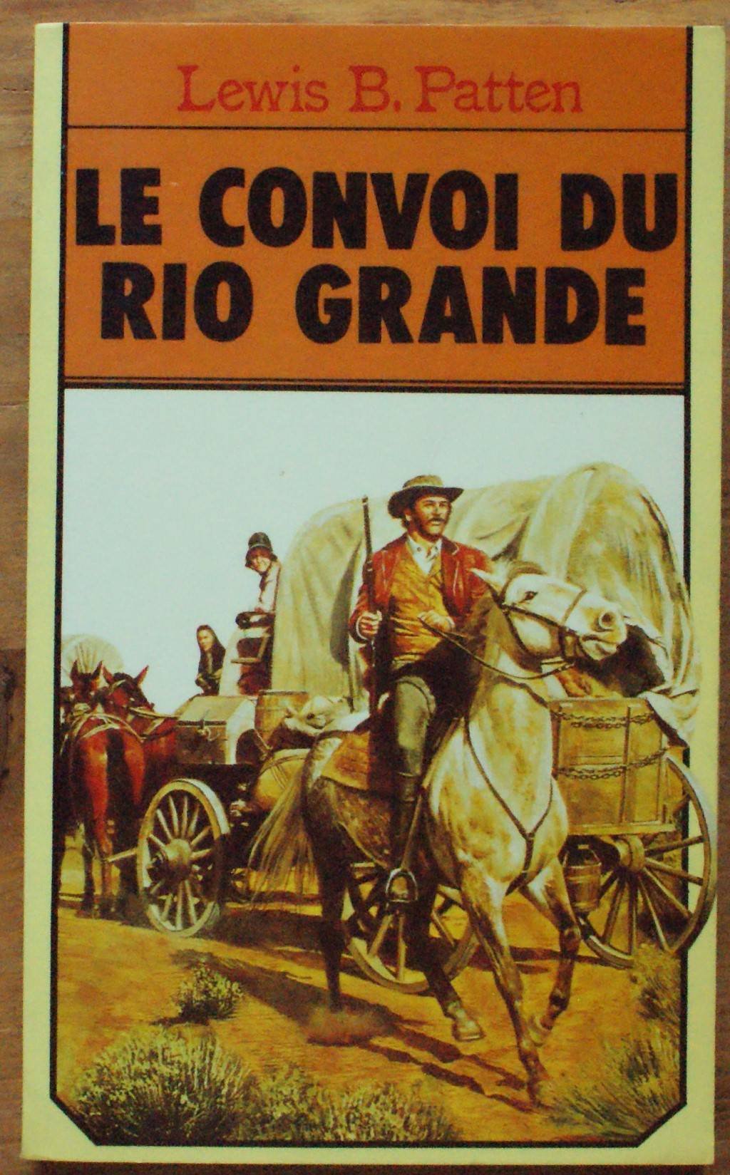 Le Convoi du Rio Grande 9782702410332