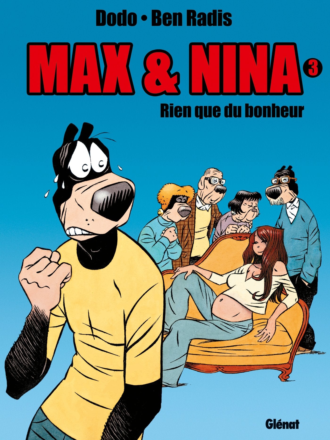 Max et Nina, tome 3 : Rien que du bonheur 9782226135377