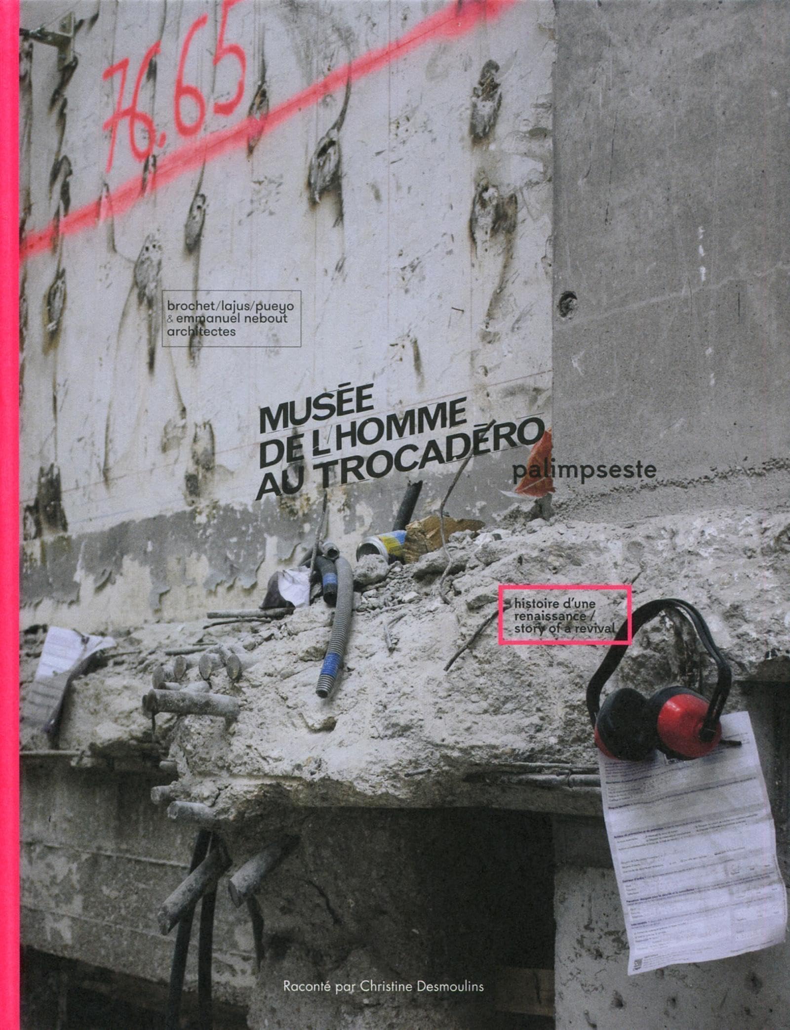 Musée de l'homme au Trocadéro: Palimpseste. Histoire d'une renaissance - Story of revival. 9782357333840