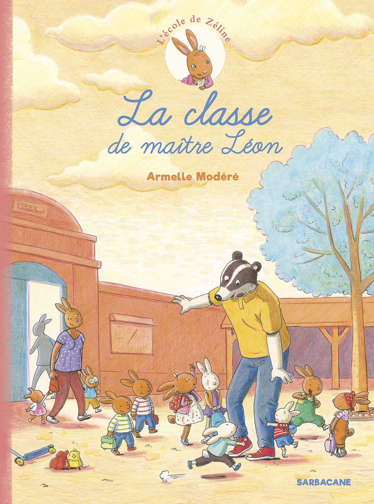 L'ECOLE DE ZELINE T1: LA CLASSE DE MAITRE LEON (BD JEUNESSE SARBACANE) 9782848659909