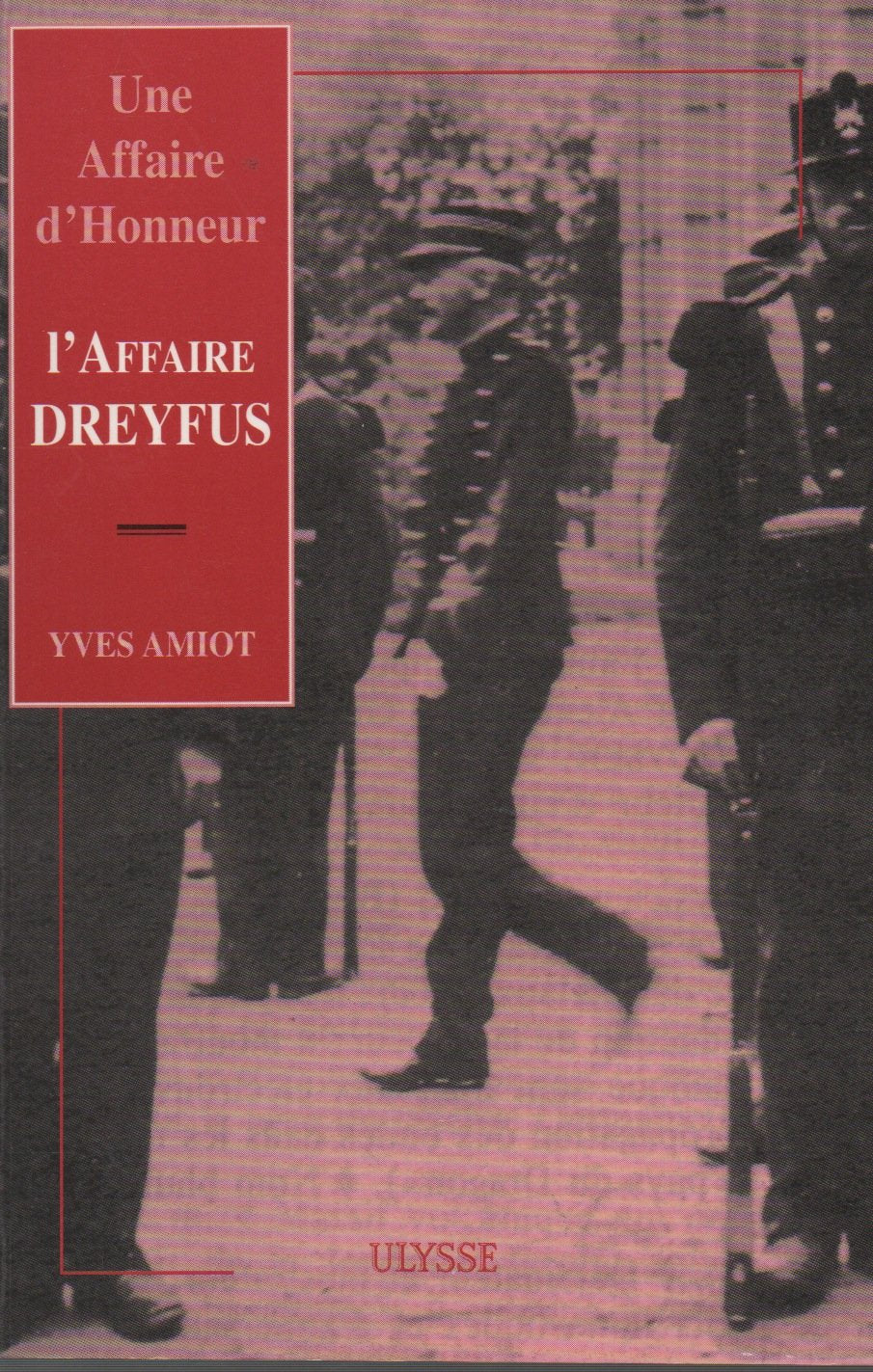 Une affaire d'honneur 'l'affaire Dreyfus" 9782865580521