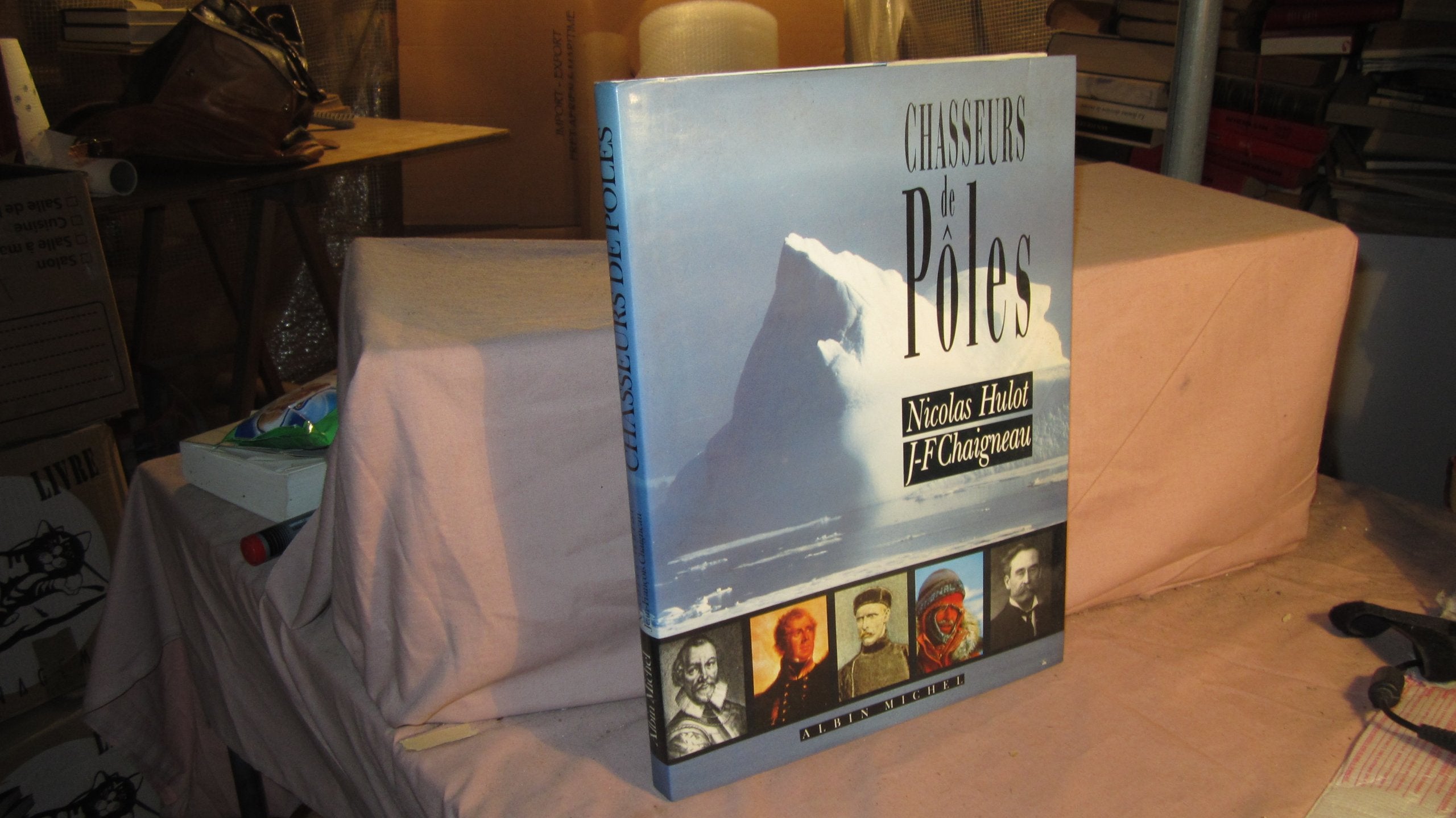 Chasseurs de pôles. Le Pôle Nord 9782226037442