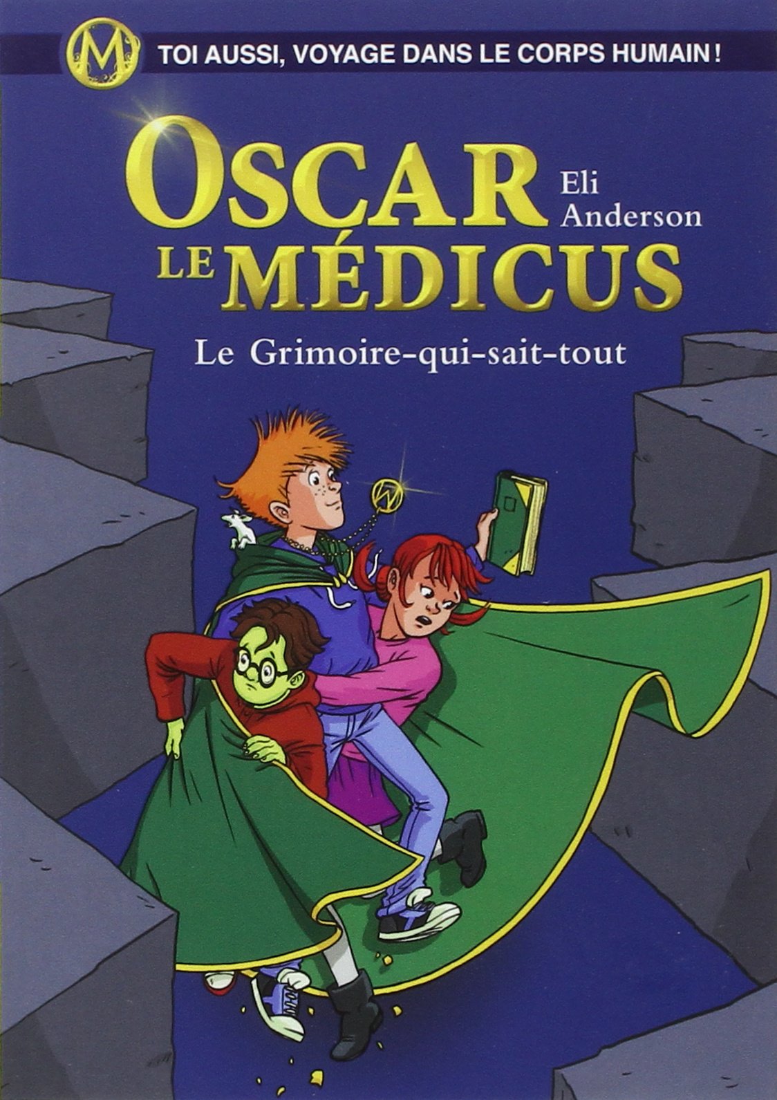 Le Grimoire-qui-sait-tout: Oscar le Médicus 9782226258755