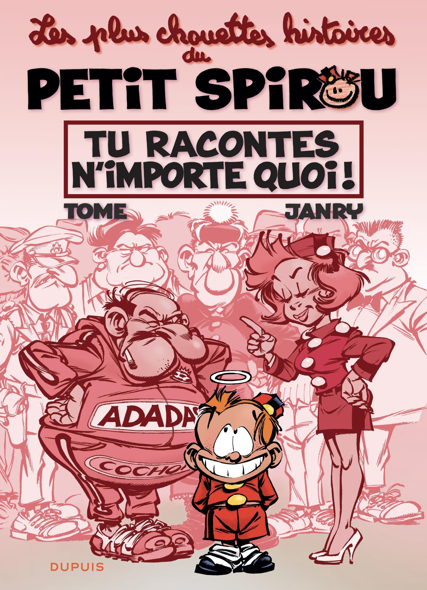 Le Petit Spirou - Chouettes histoires - Tome 1 - Tu racontes n'importe quoi ! 9782808504256