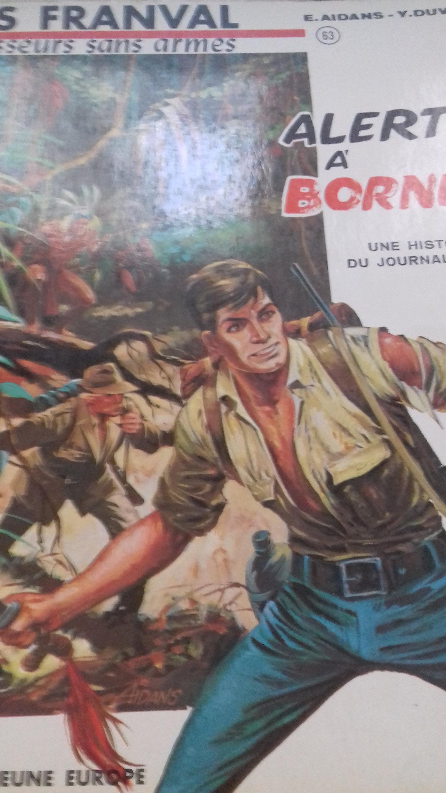 LES FRANVAL: Chasseurs sans armes - ALERTE À BORNÉO.