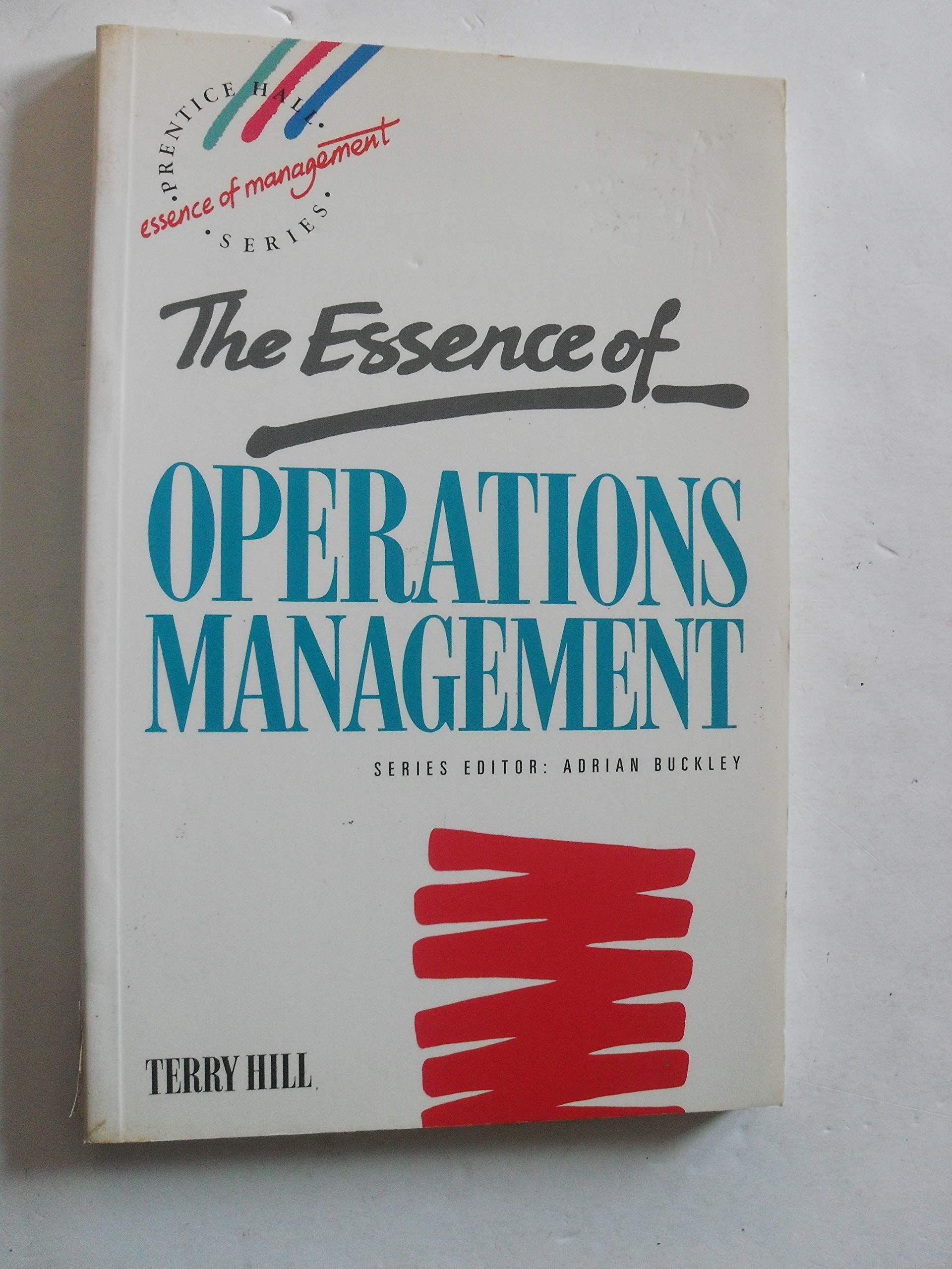 Essence of Production Operations Management, The 9780132848459