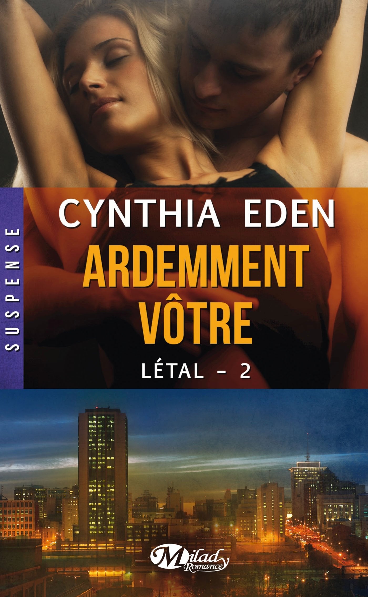 Létal, Tome 2: Ardemment vôtre 9782811212384