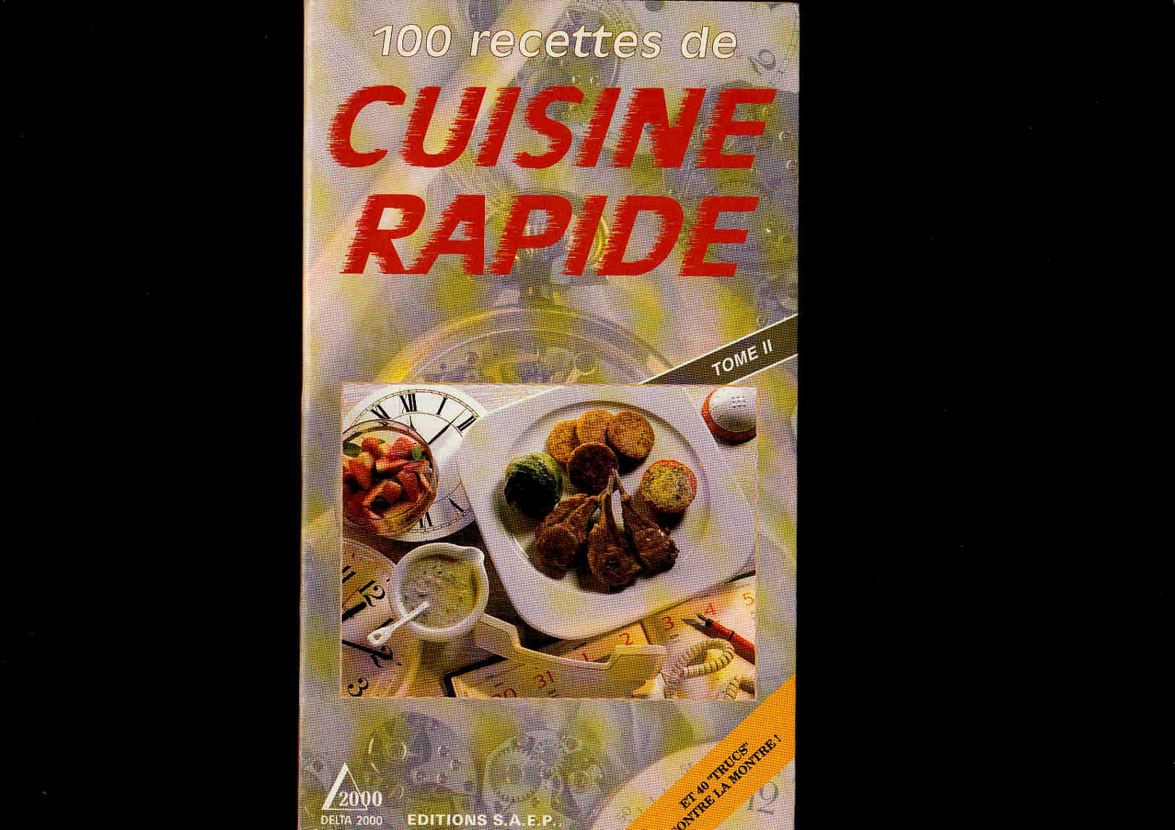 100 recettes de cuisine rapide tome 2 9782737220777