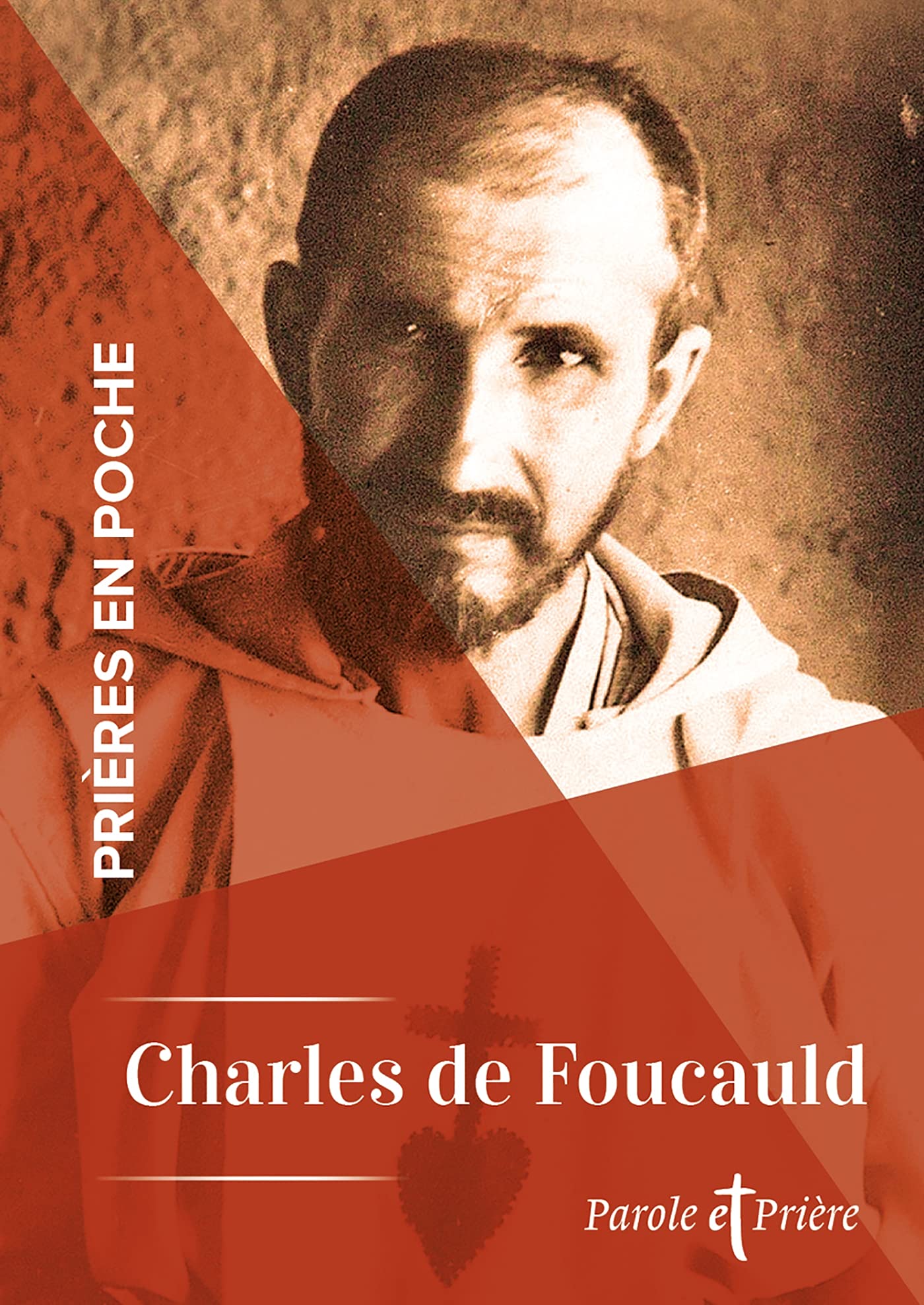 Prières en poche - Charles de Foucauld 9791033611295