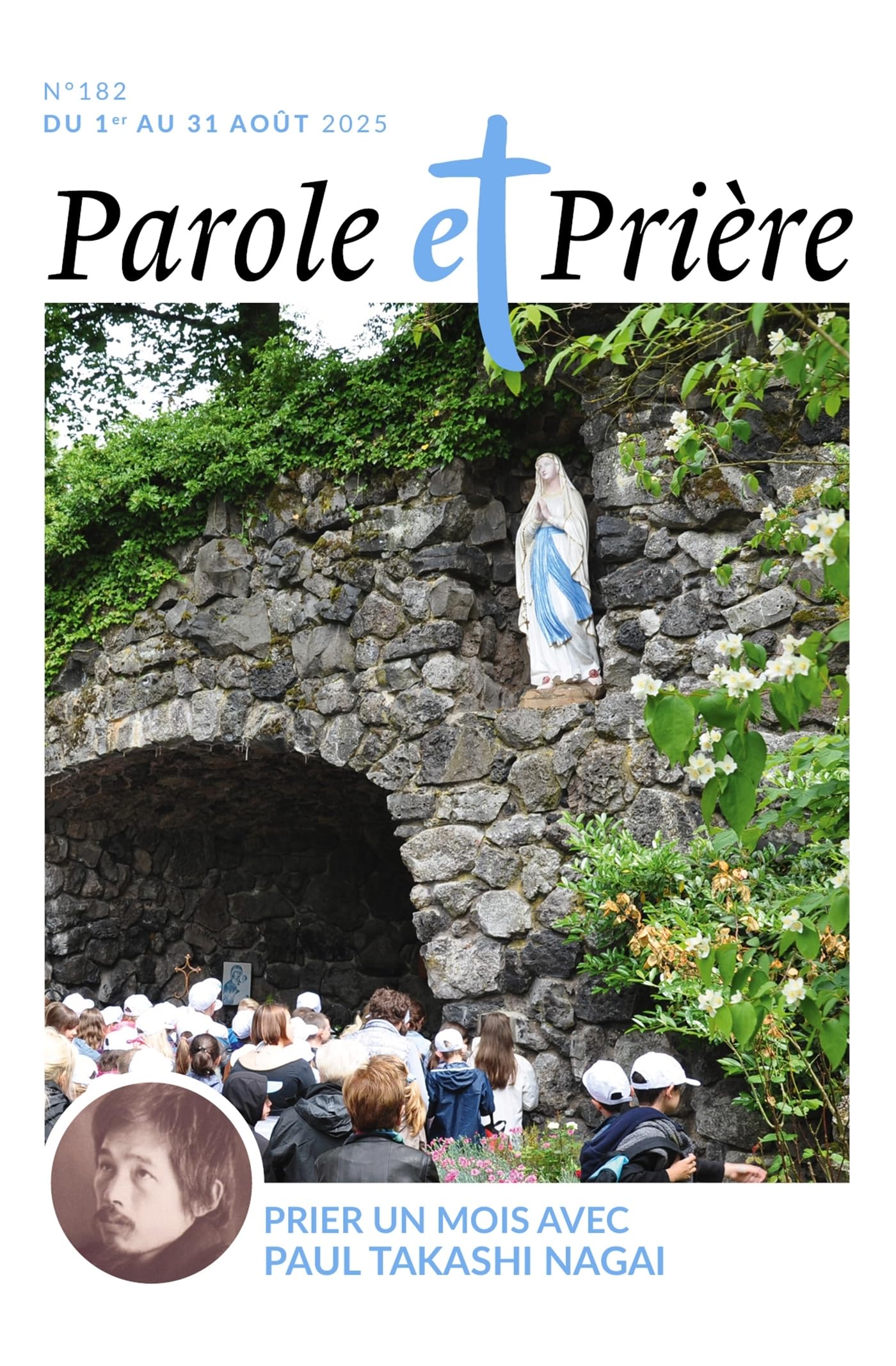 Parole et prière n°182 août 2025: Prier un mois avec Paul Takashi Nagai 9772109551820