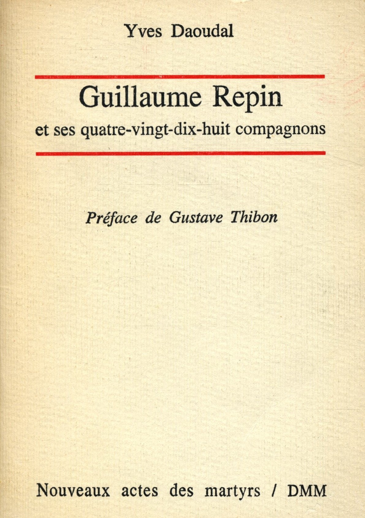 GUILLAUME REPIN ET SES QUATRE-VINGT-DIX-HUIT COMPAGNONS 9782856520642