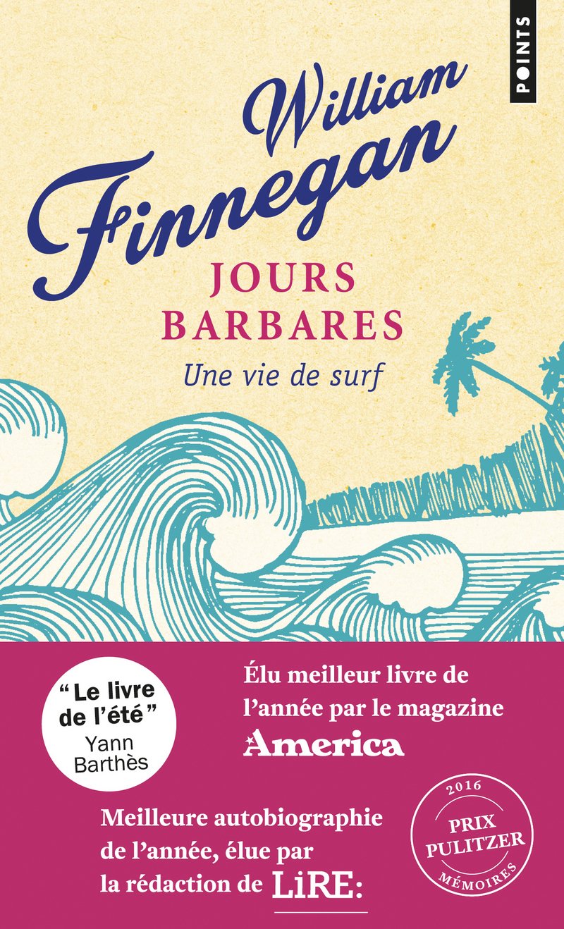 Jours barbares: Une vie de surf 9782757871317