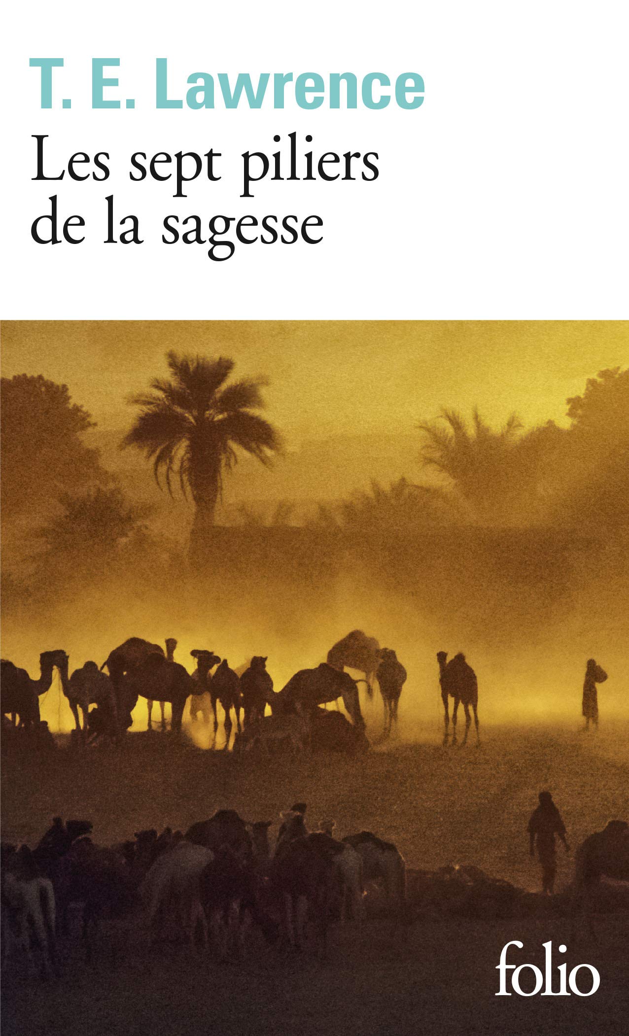 Les Sept Piliers de la sagesse 9782070385287
