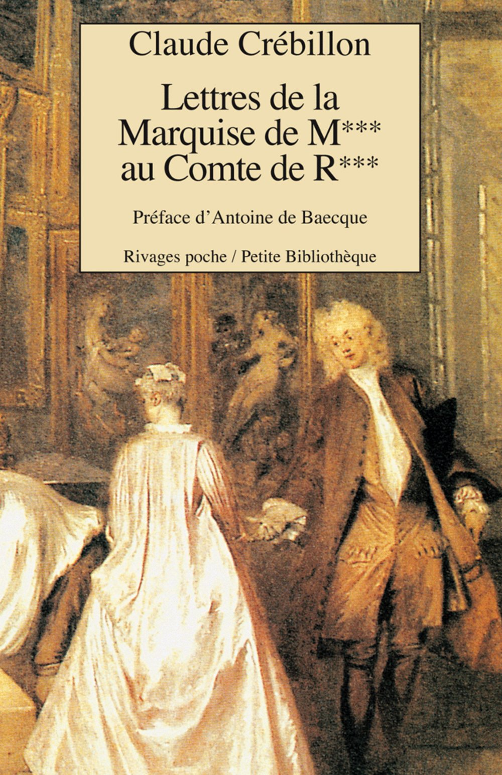 Lettres De La Marquise De M*** Au Comte De R*** 9782743607036