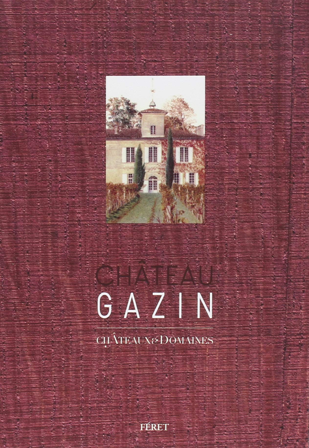 Château Gazin 9782351562260