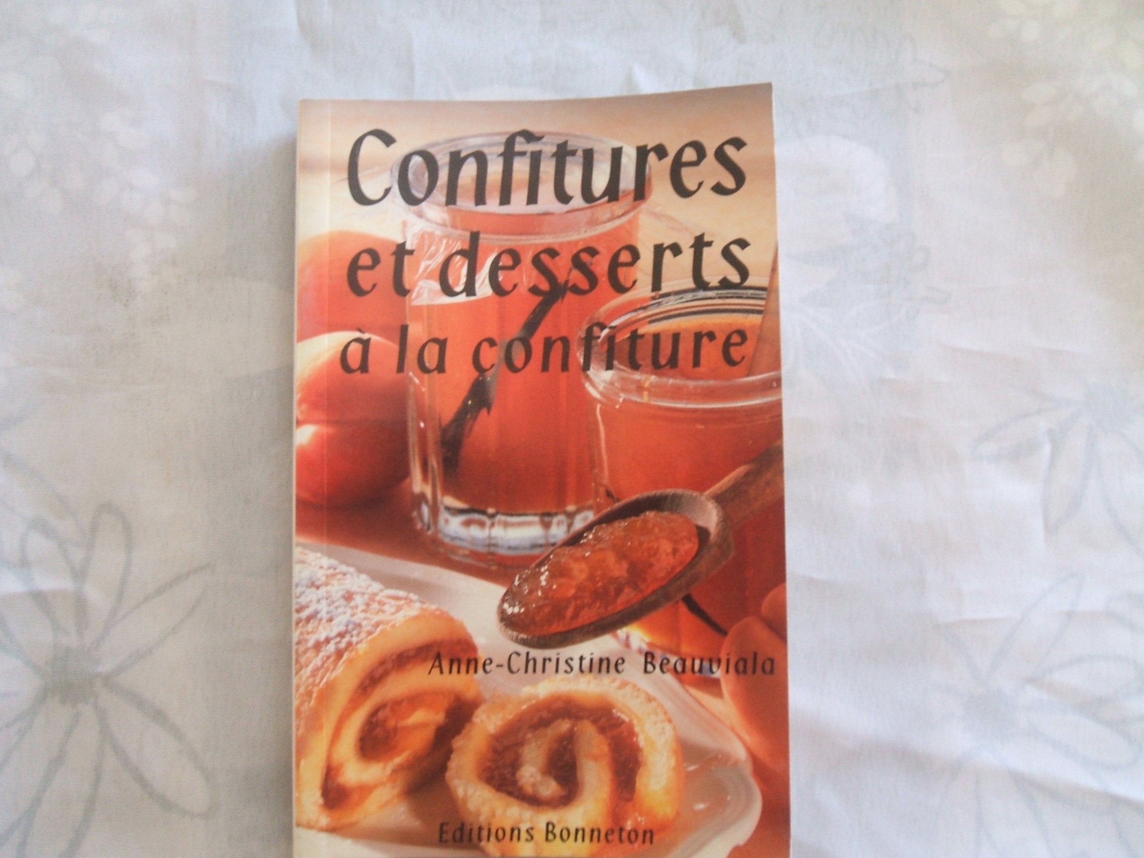 Confitures Et Desserts A La Confiture 9782862532301