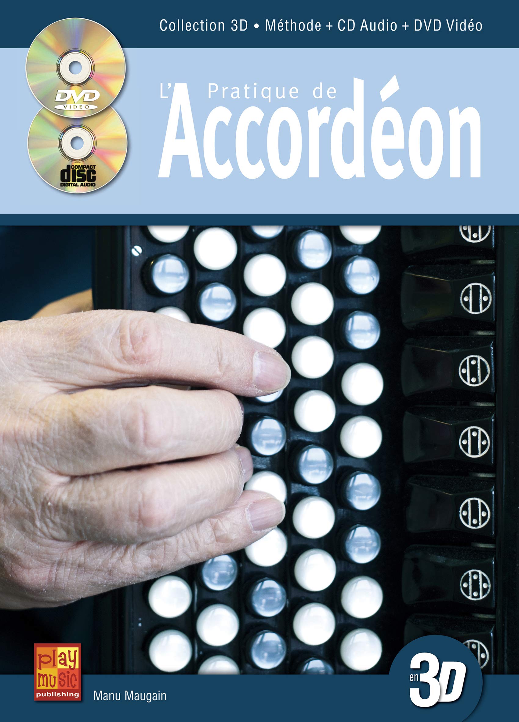 Pratique de l'accordéon en 3D (1 Livre + 1 CD + 1 DVD) 3555111001929