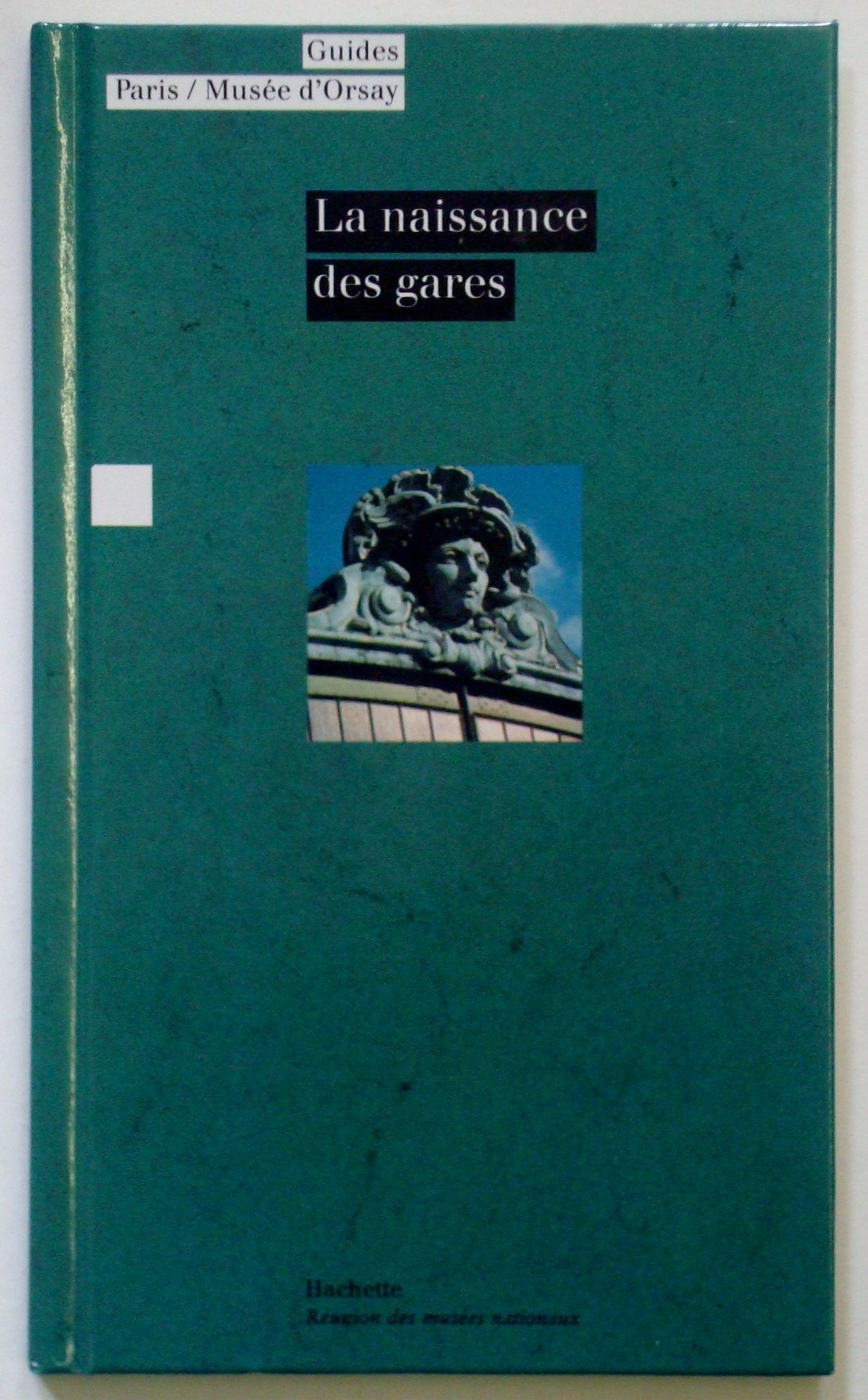 La Naissance des gares 9782010156113