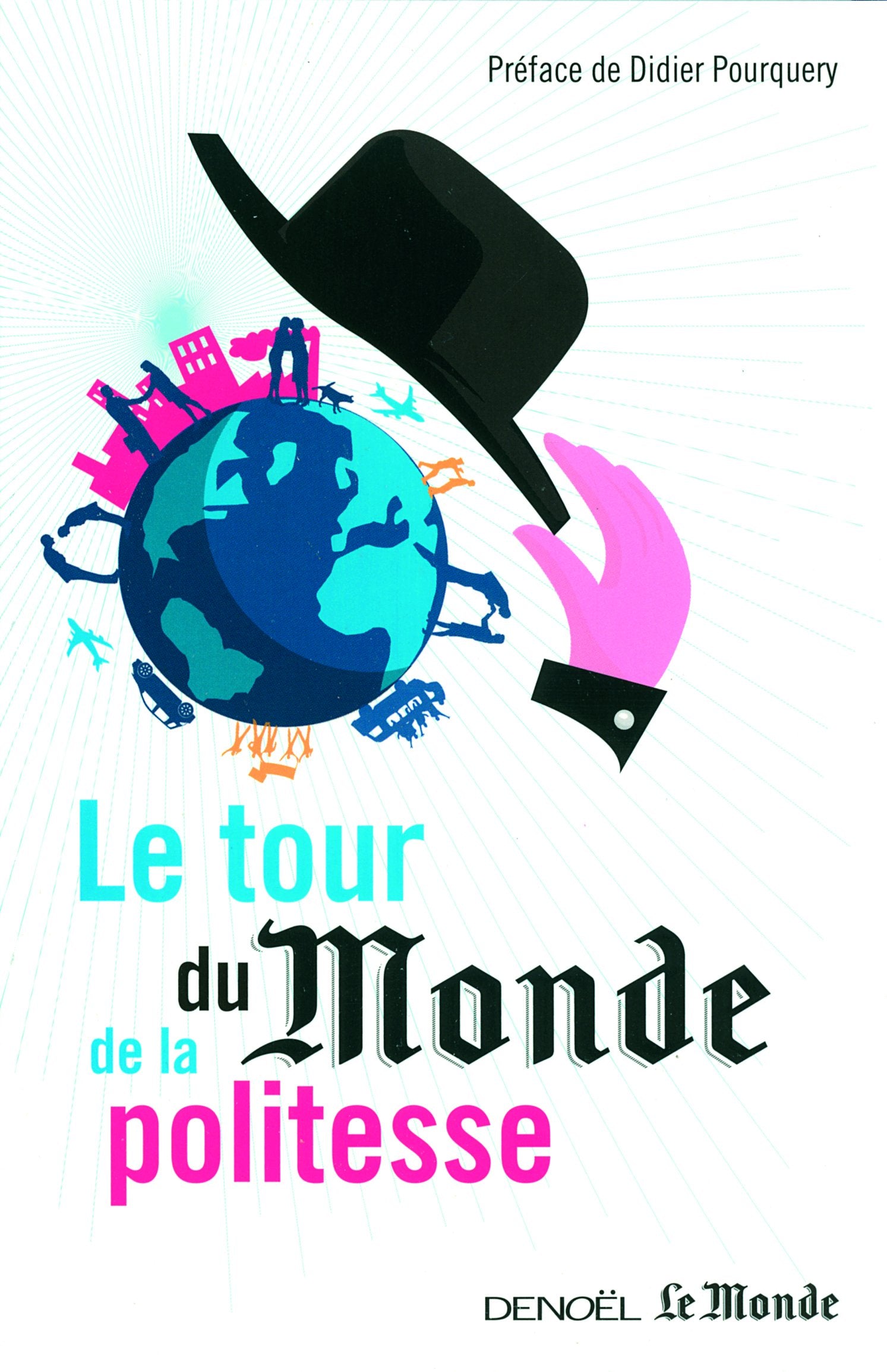 Le tour du Monde de la politesse 9782207113165