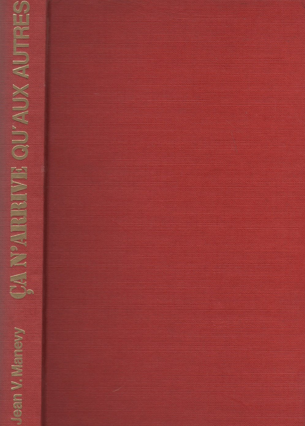 Ça n'arrive qu'aux autres 9782724211207