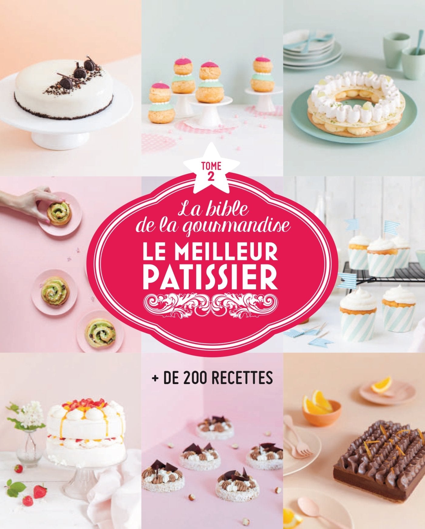 La bible du meilleur pâtissier n°2 9782359851632